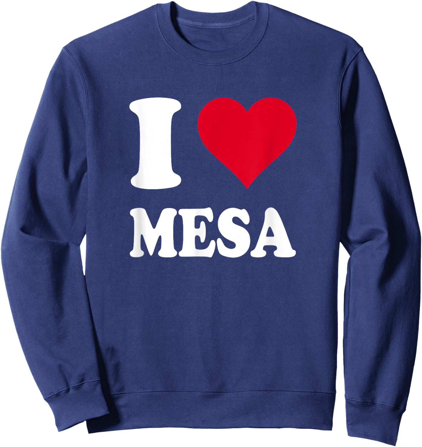 Red Heart I Love Mesa Sweatshirt - Sweatshirt | Navy