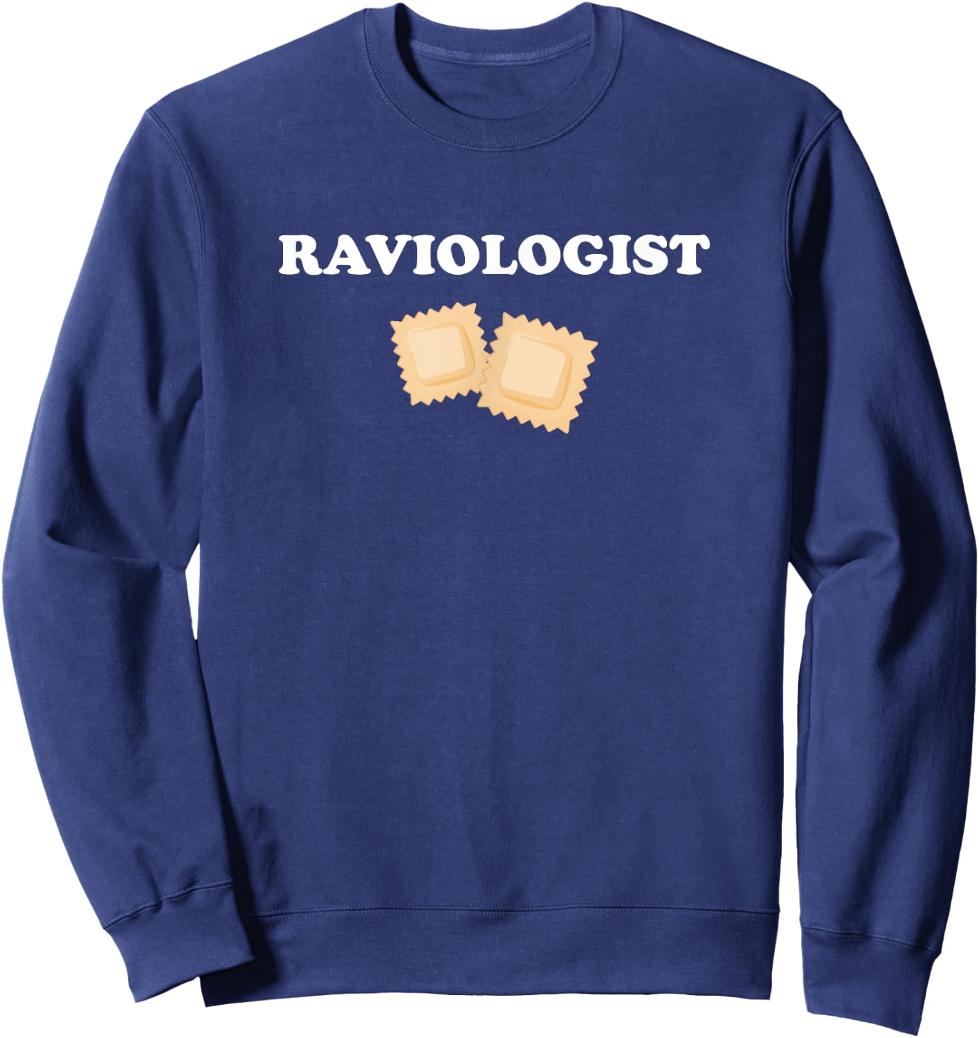 Raviologist, italian food ravioli Sweatshirt - Sweatshirt | Navy