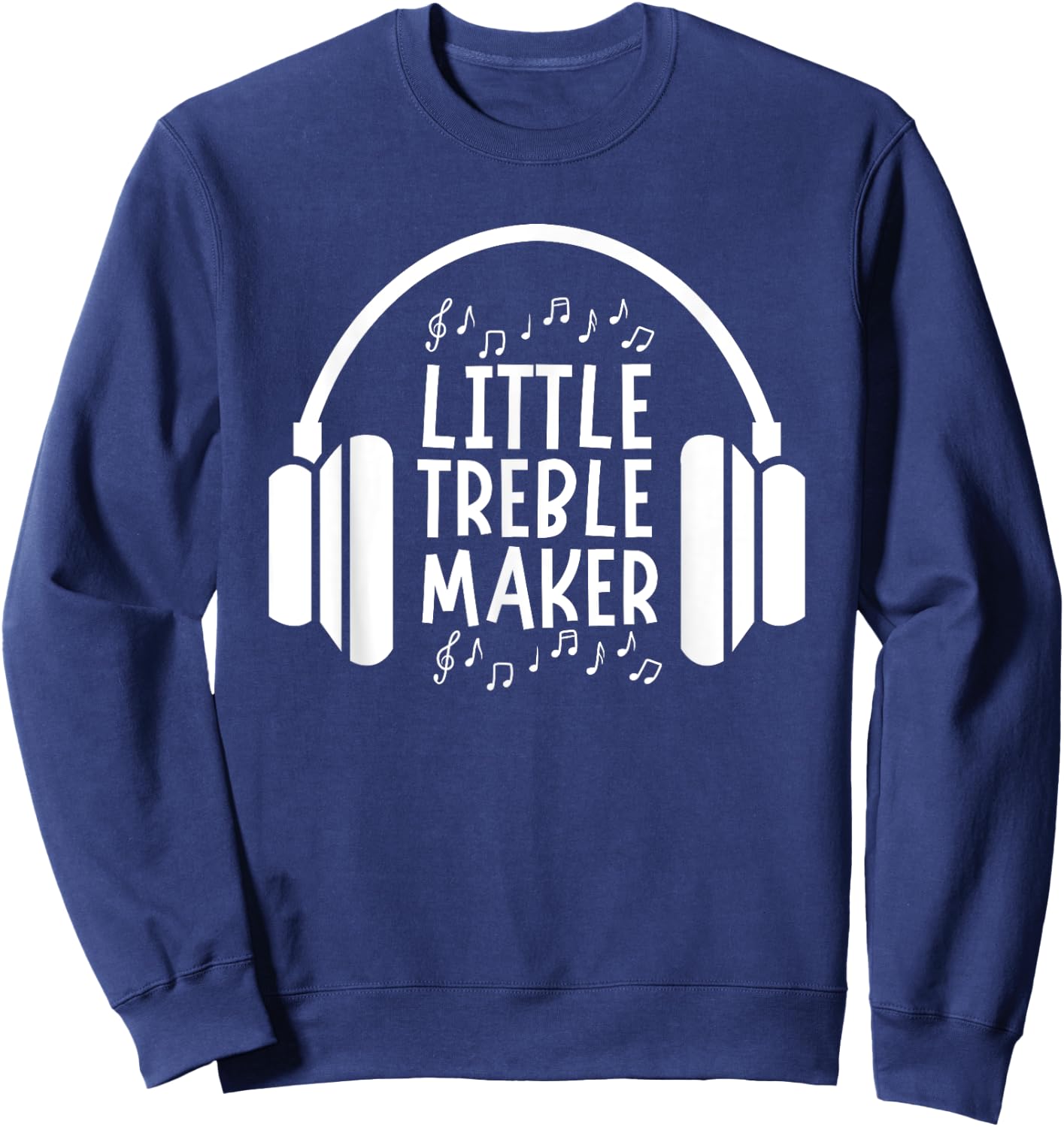 Little Treble Maker Music Musician Art Kids Toddler Baby 5T Sweatshirt - Sweatshirt | Navy