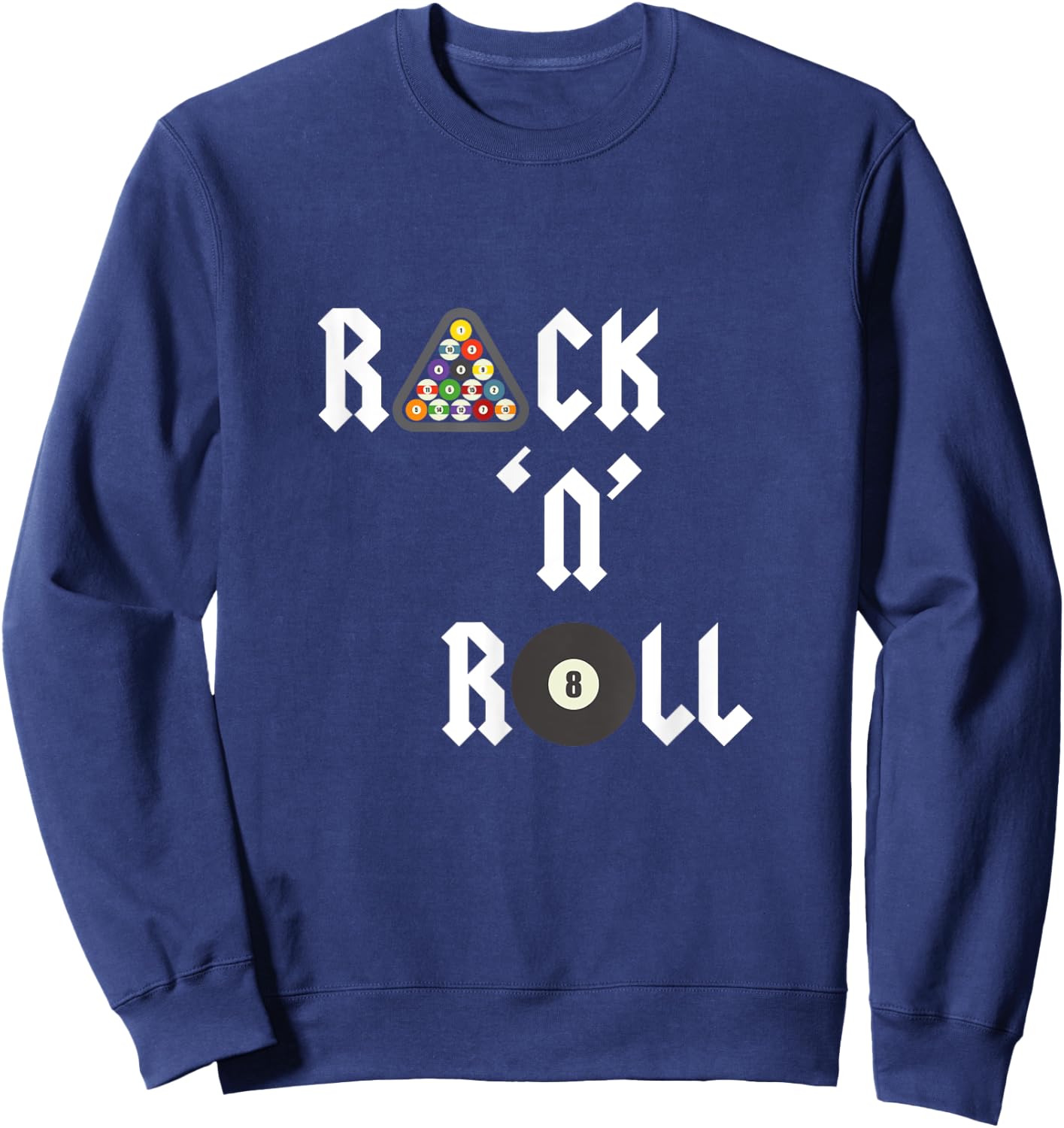 Rack 'N' Roll Fun Pool Table Pool Ball Sweatshirt - Sweatshirt | Navy