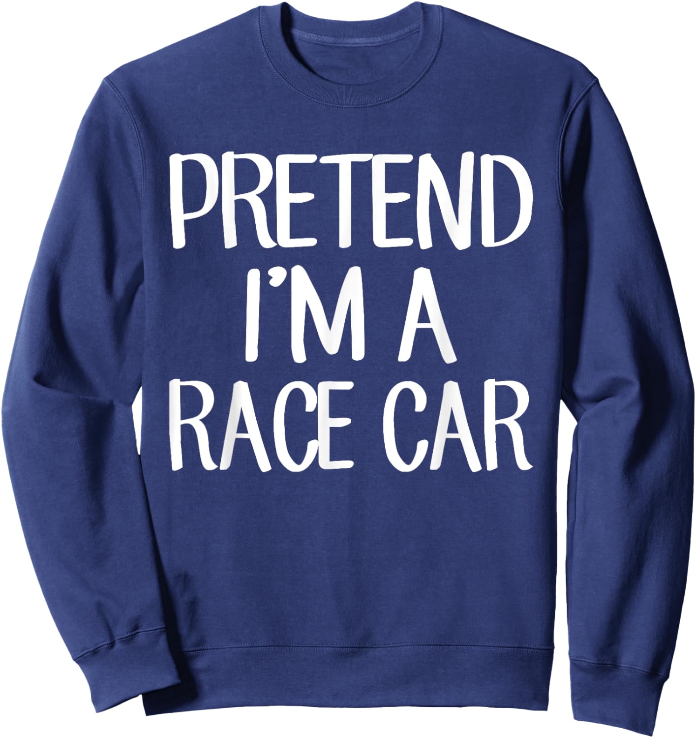 Pretend I'm A Race Car Costume Family Lazy Easy Halloween Sweatshirt - Sweatshirt | Navy