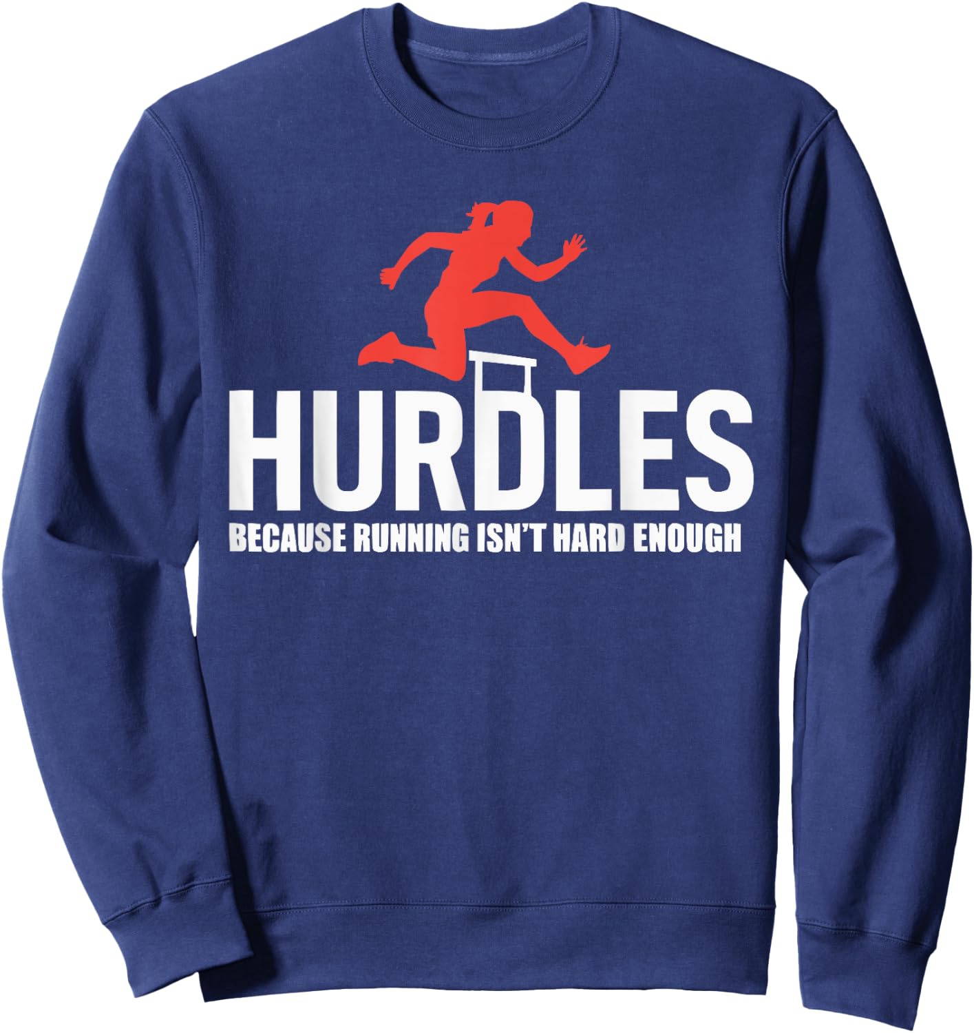 Hurdles Athlete Runner Jumper Track And Field Hurdler Sweatshirt - Sweatshirt | Navy