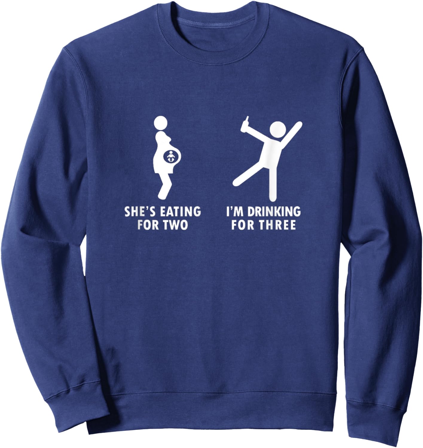 She's Eating For Two I'm Drinking For Three Beer Lovers Sweatshirt - Sweatshirt | Navy