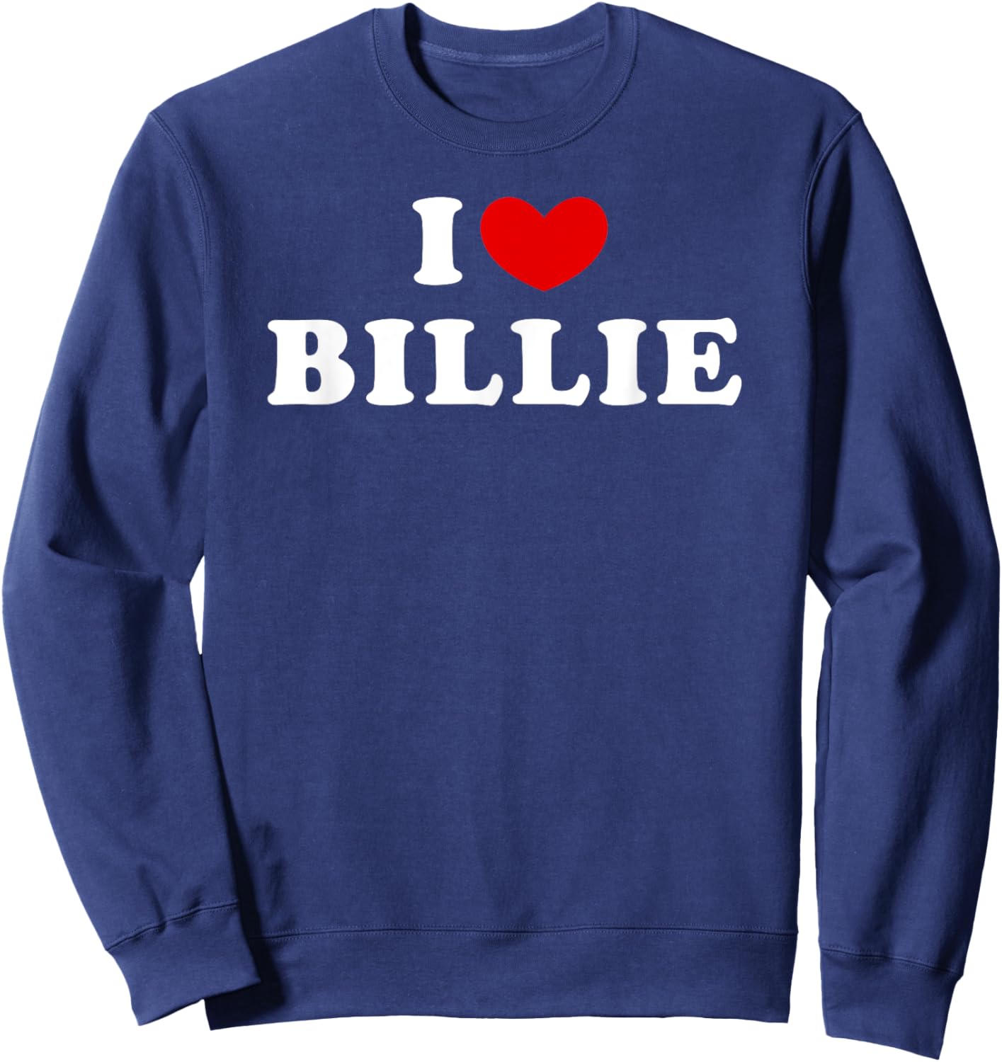 I Love Billie, I Heart Billie Sweatshirt - Sweatshirt | Navy