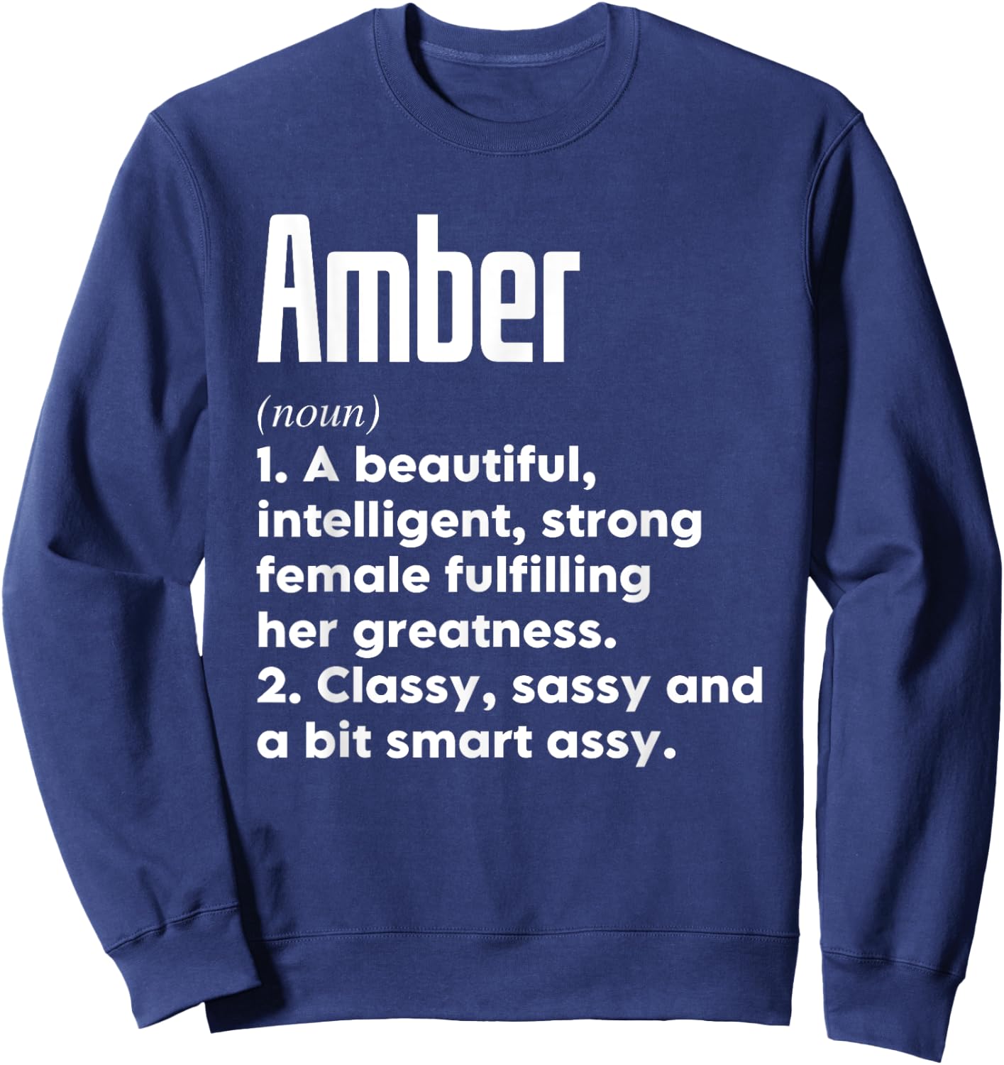Amber Definition Funny Meaning Personalized Name Sweatshirt - Sweatshirt | Navy