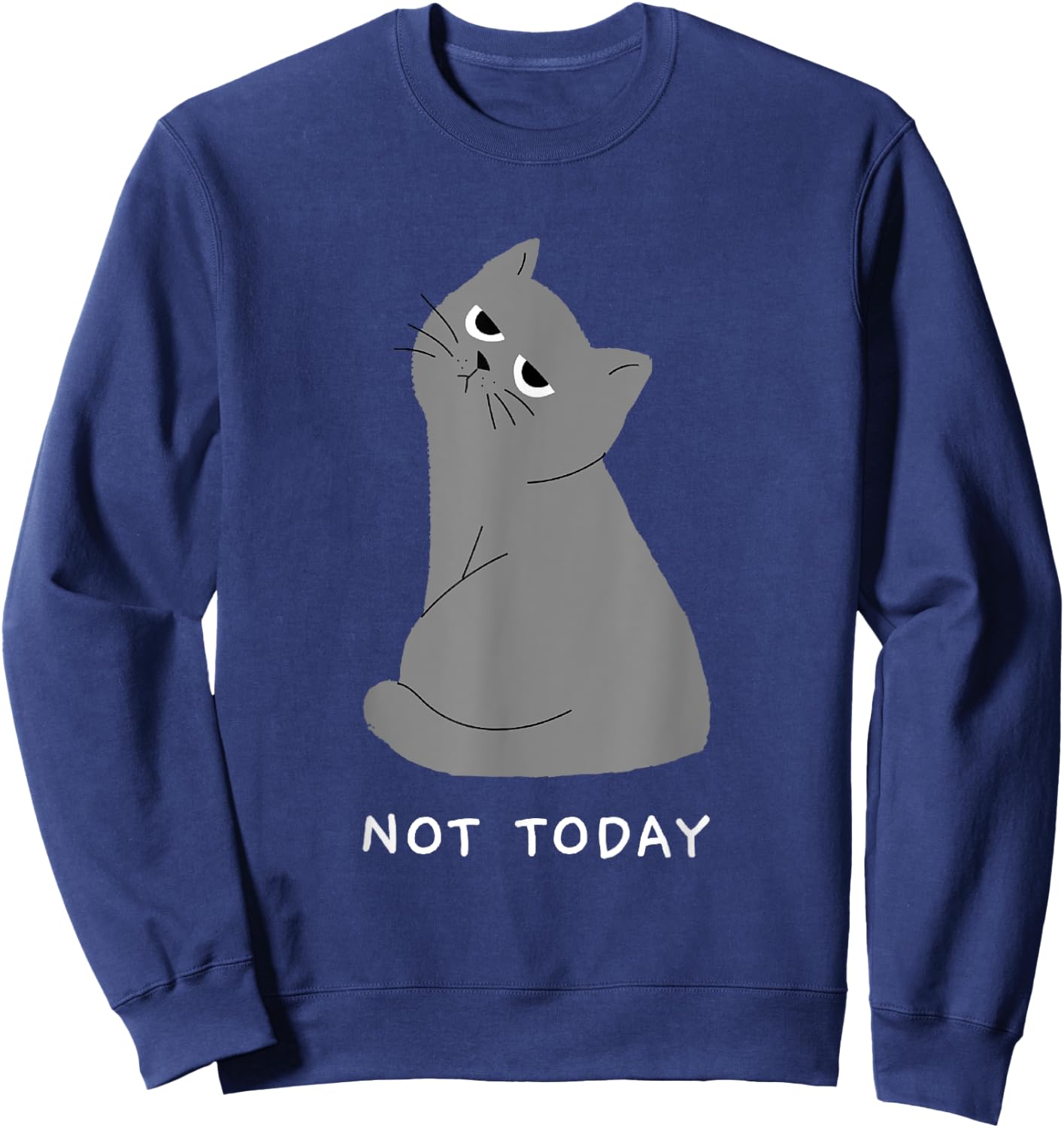 Not Today Cat Shirt Women Funny Cartoon Cute Nope Lazy Top Sweatshirt - Sweatshirt | Navy