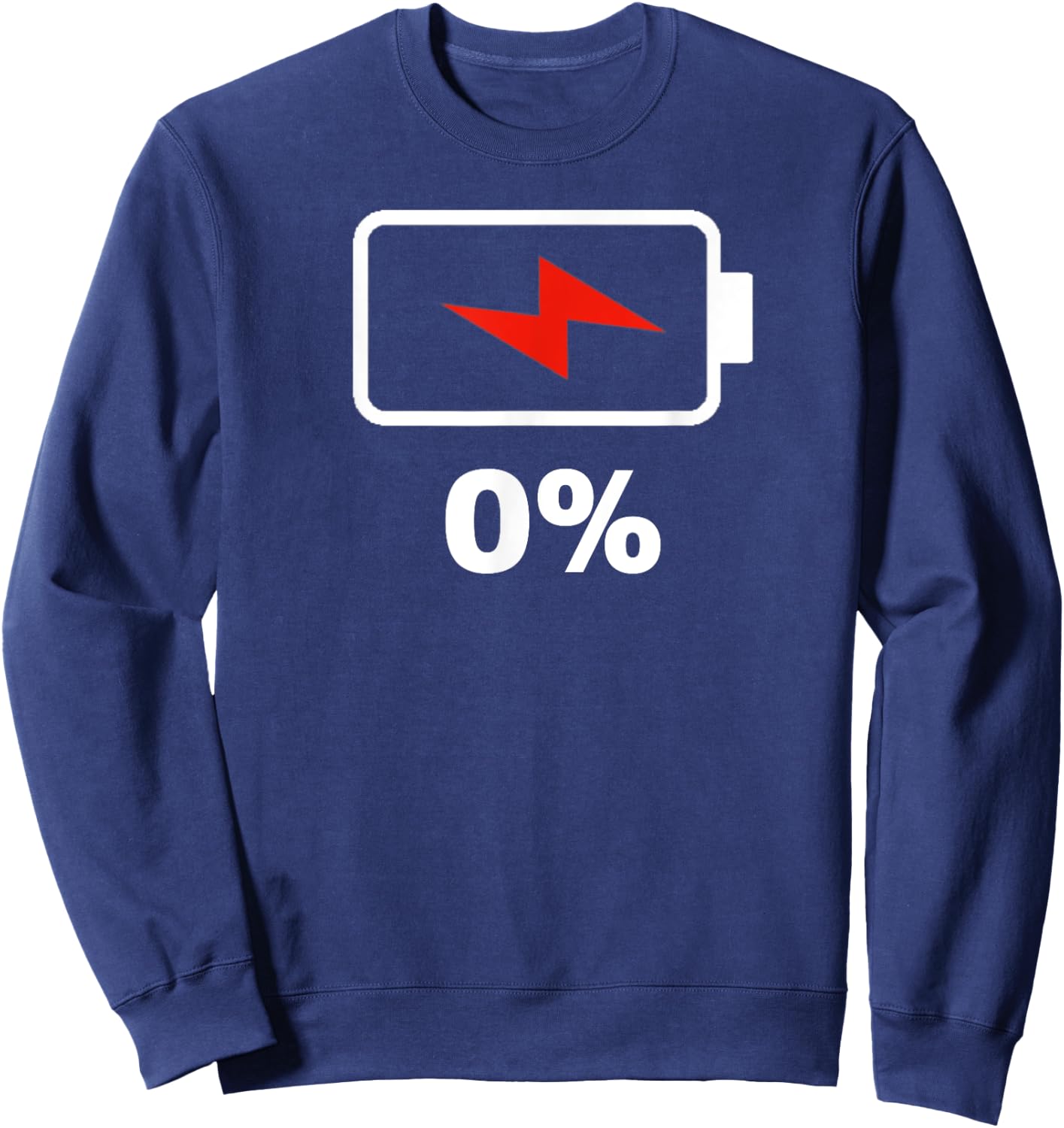 Battery 0% remaining Battery empty battery low dead Sweatshirt - Sweatshirt | Navy