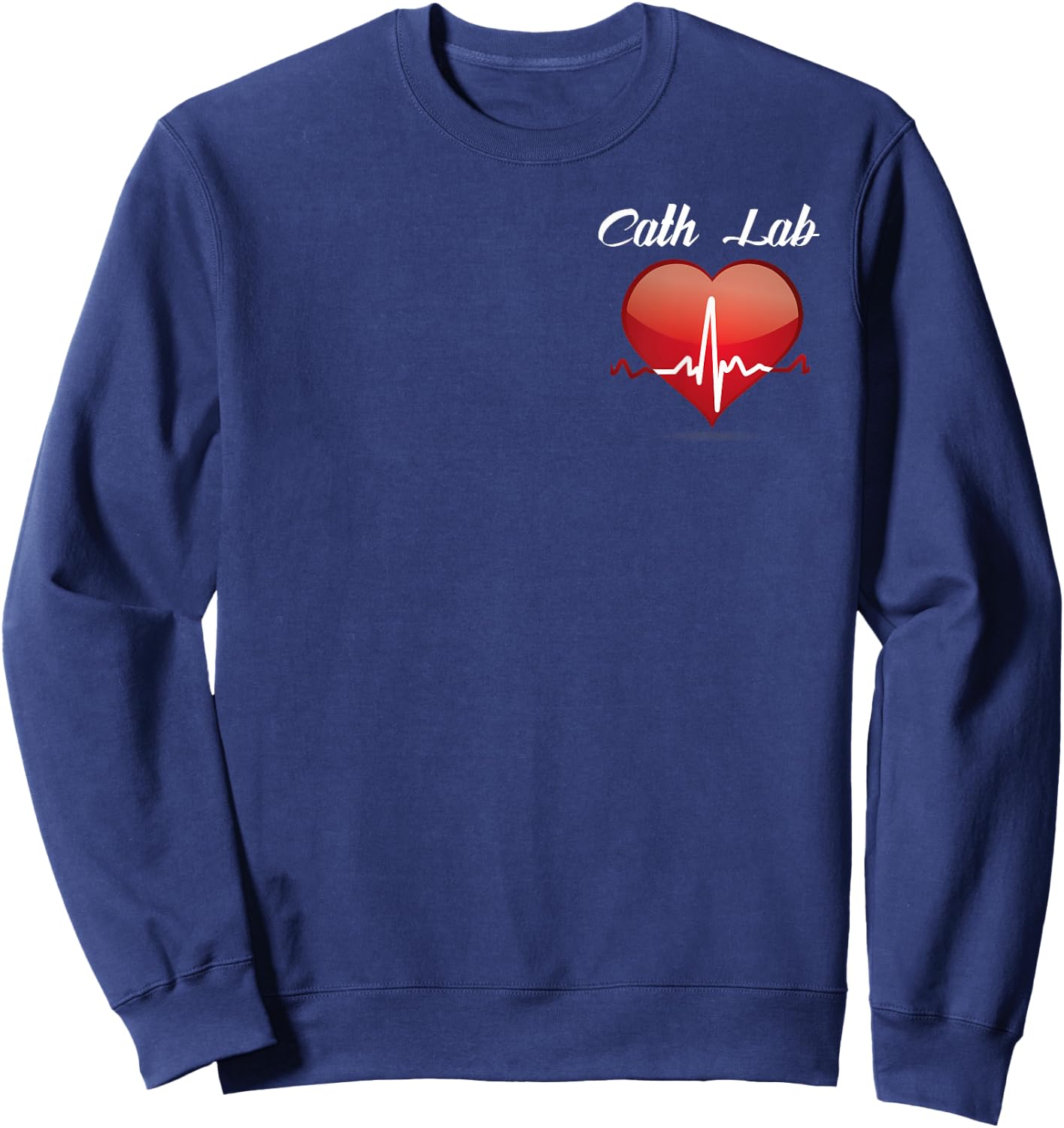 Cath Lab Nurse Heart Heartbeat Love Cardiac Care Gifts Sweatshirt - Sweatshirt | Navy