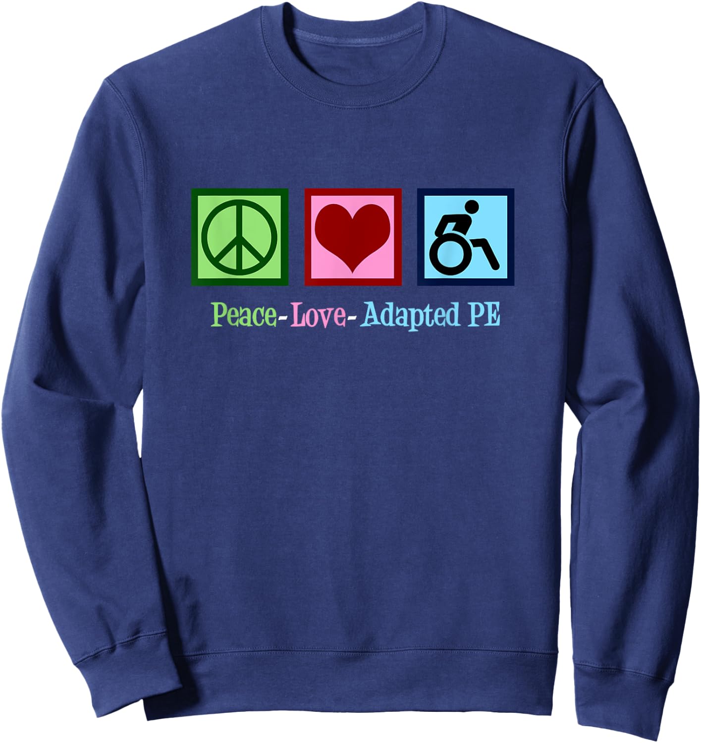 Peace Love Adapted PE Sweatshirt - Sweatshirt | Navy