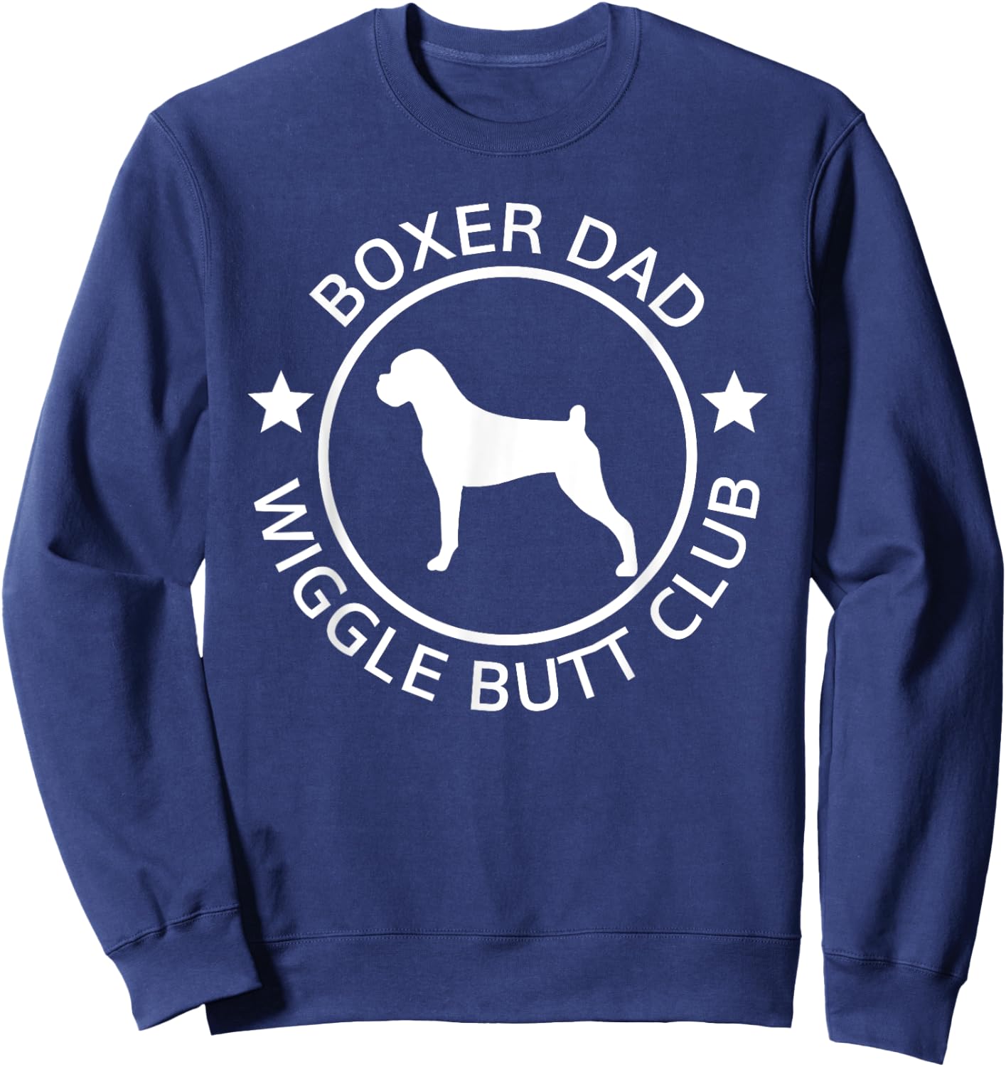 Funny Boxer Dad Wiggle Butt Club Father's Day Sweatshirt - Sweatshirt | Navy