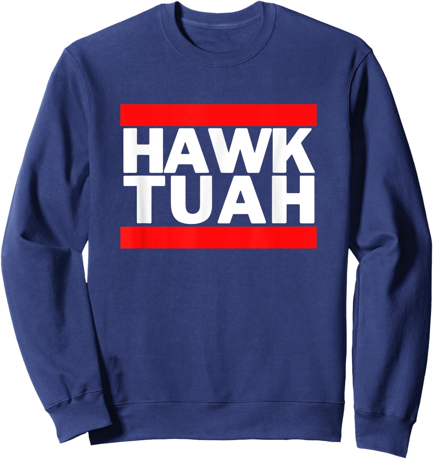 Hawk-Tuah | sound spit on that thing funny viral video Sweatshirt - Sweatshirt | Navy