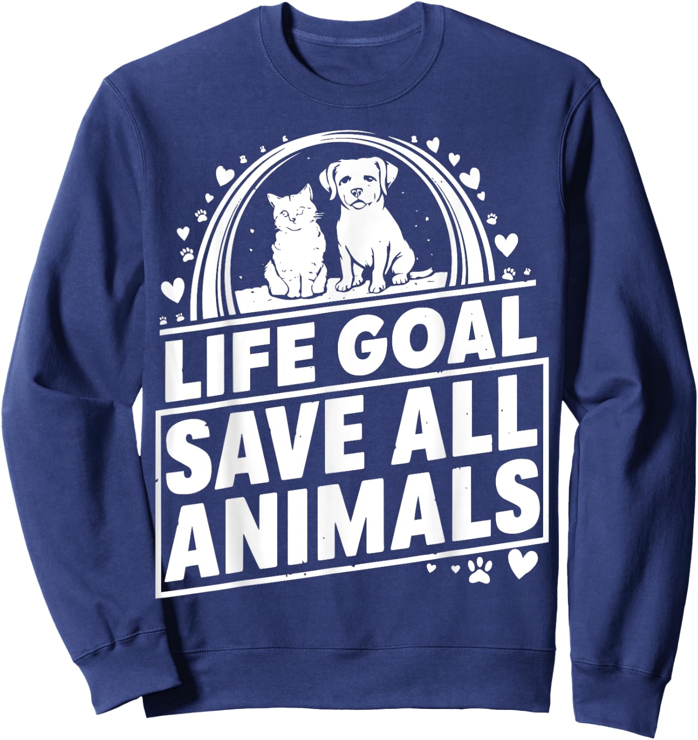 Life Goal Save All The Animals Vintage Rescue Animal Retro Sweatshirt - Sweatshirt | Navy