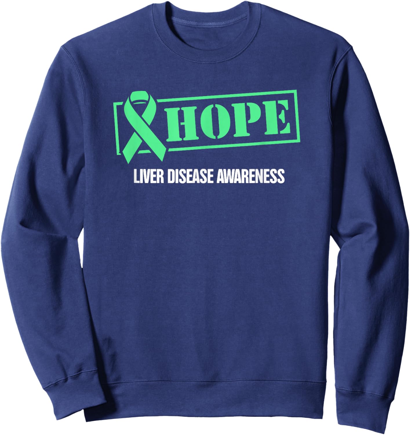 Hope - Green Ribbon Liver Disease Awareness Sweatshirt - Sweatshirt | Navy