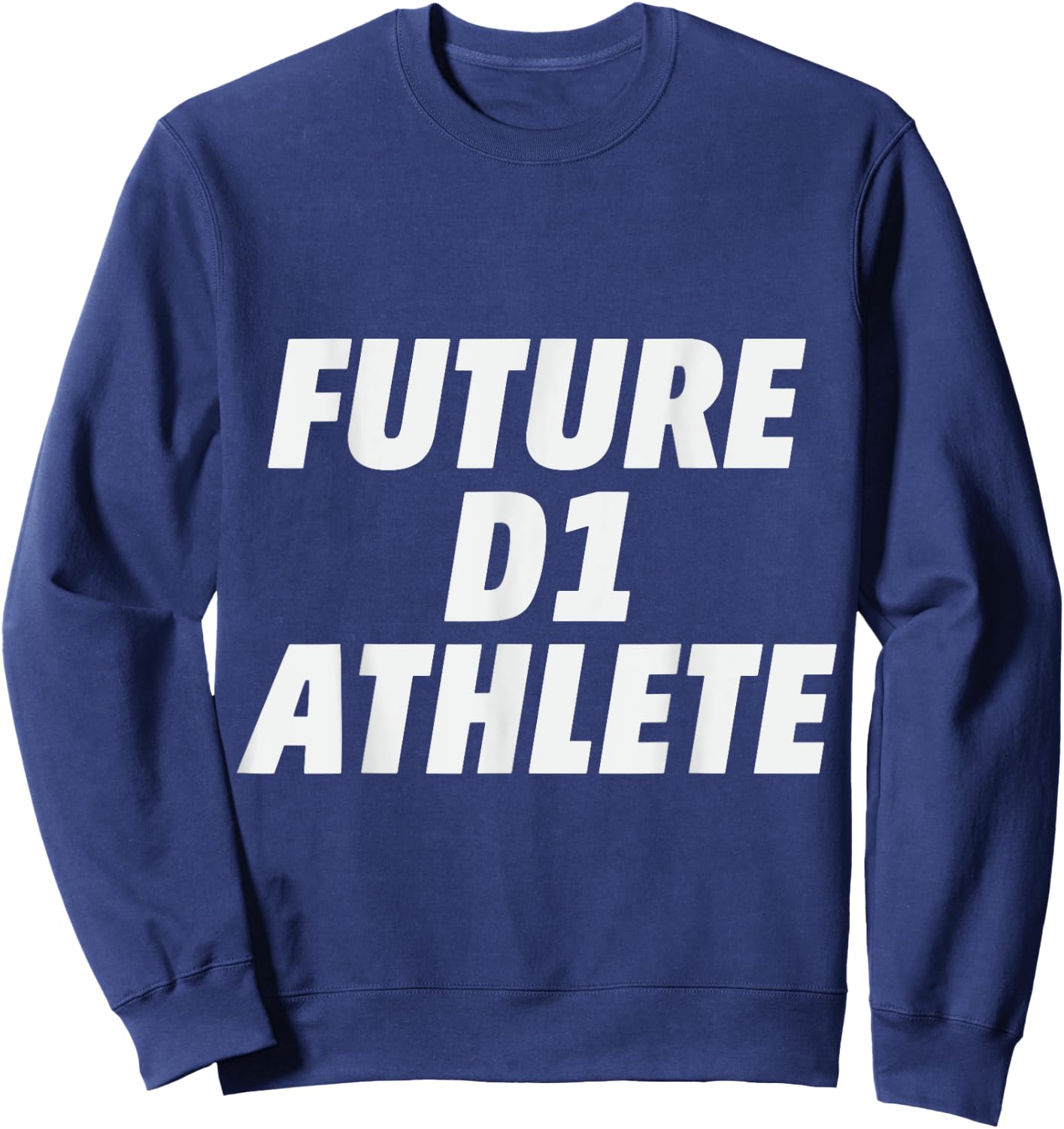 Future D1 Athlete Sweatshirt - Sweatshirt | Navy