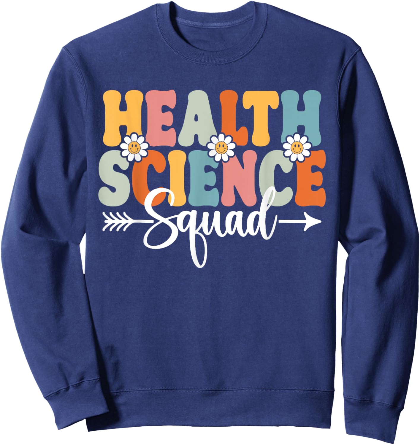 Health Science Squad Back To School Teachers Students Women Sweatshirt - Sweatshirt | Navy