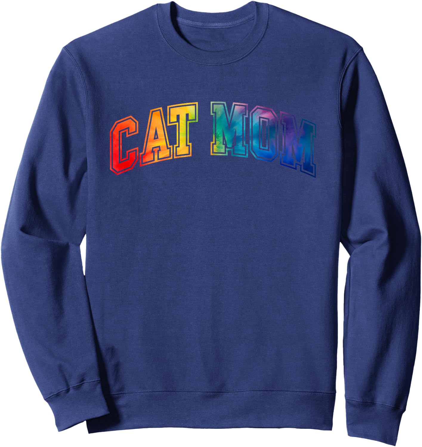 Cat Mom - Tie Dye - Rainbow - Varsity - 2024 Sweatshirt - Sweatshirt | Navy