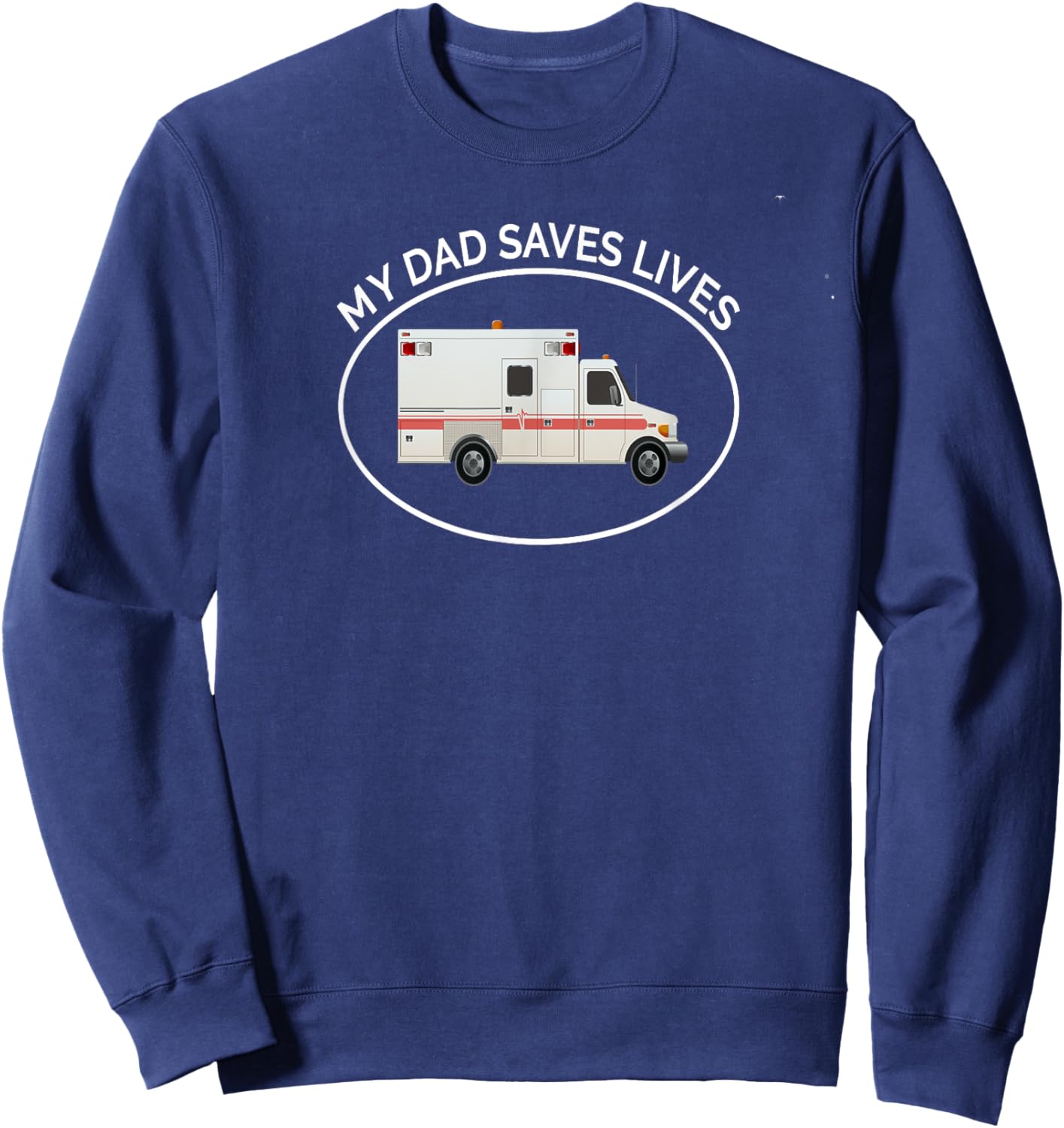 EMT My Dad The EMT Paramedic Saves Lives Kid's Sweatshirt - Sweatshirt | Navy