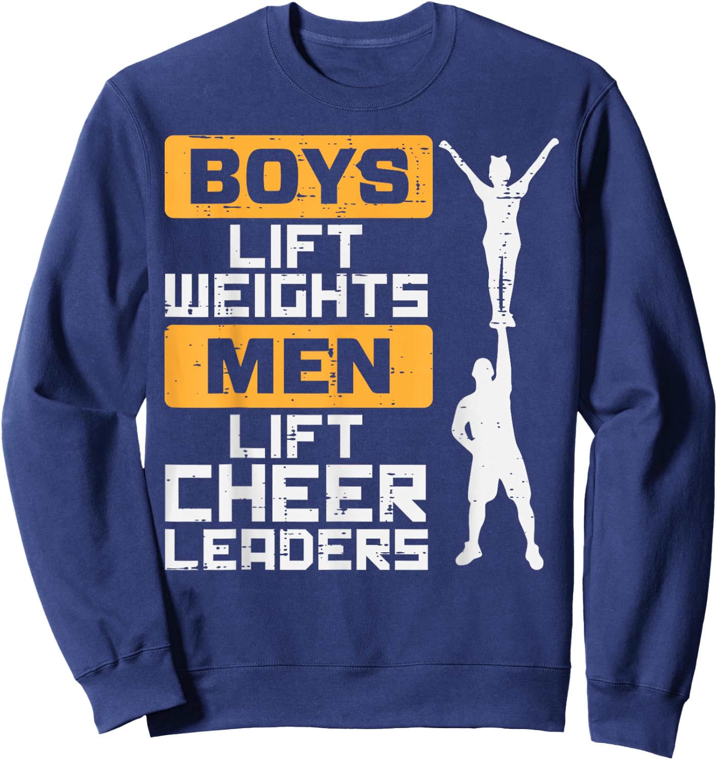 Boys Lift Weights Men Cheerleader Funny Cheerleading Male Sweatshirt - Sweatshirt | Navy