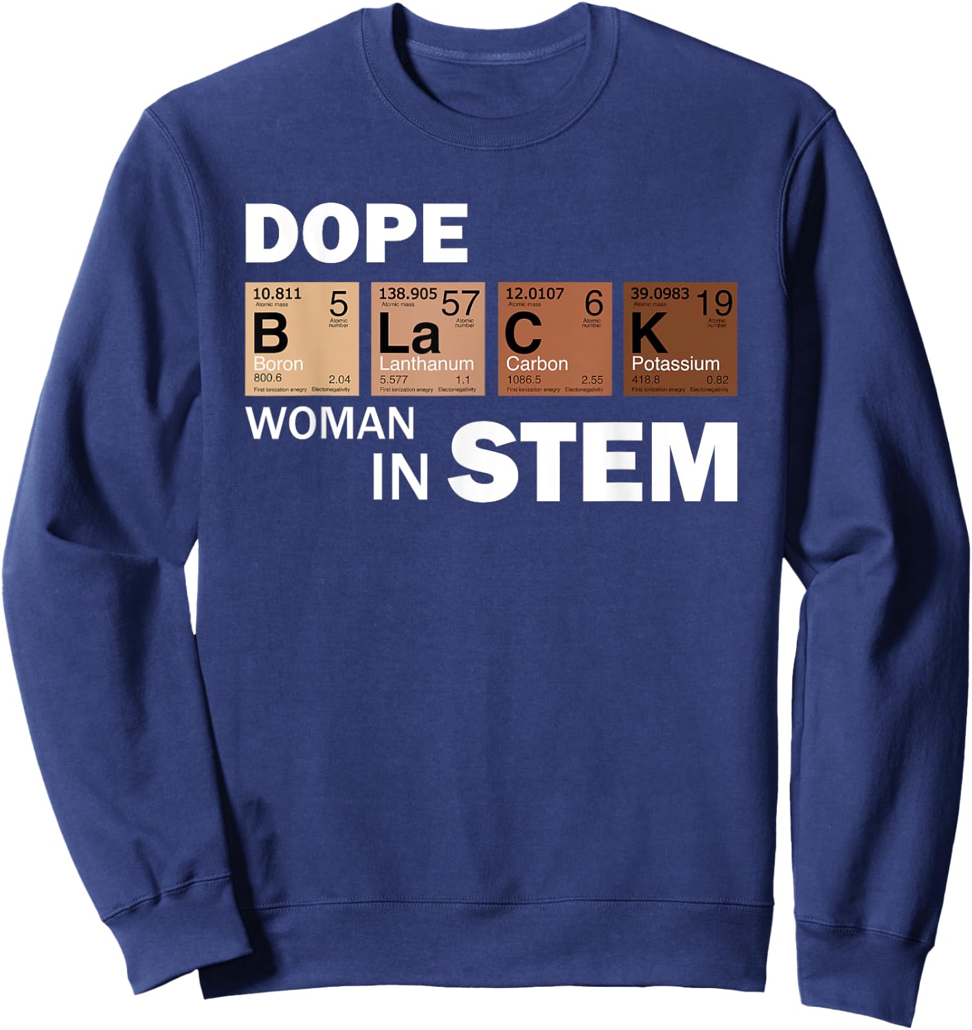 Black Women In STEM Teacher Melanated African American Sweatshirt - Sweatshirt | Navy