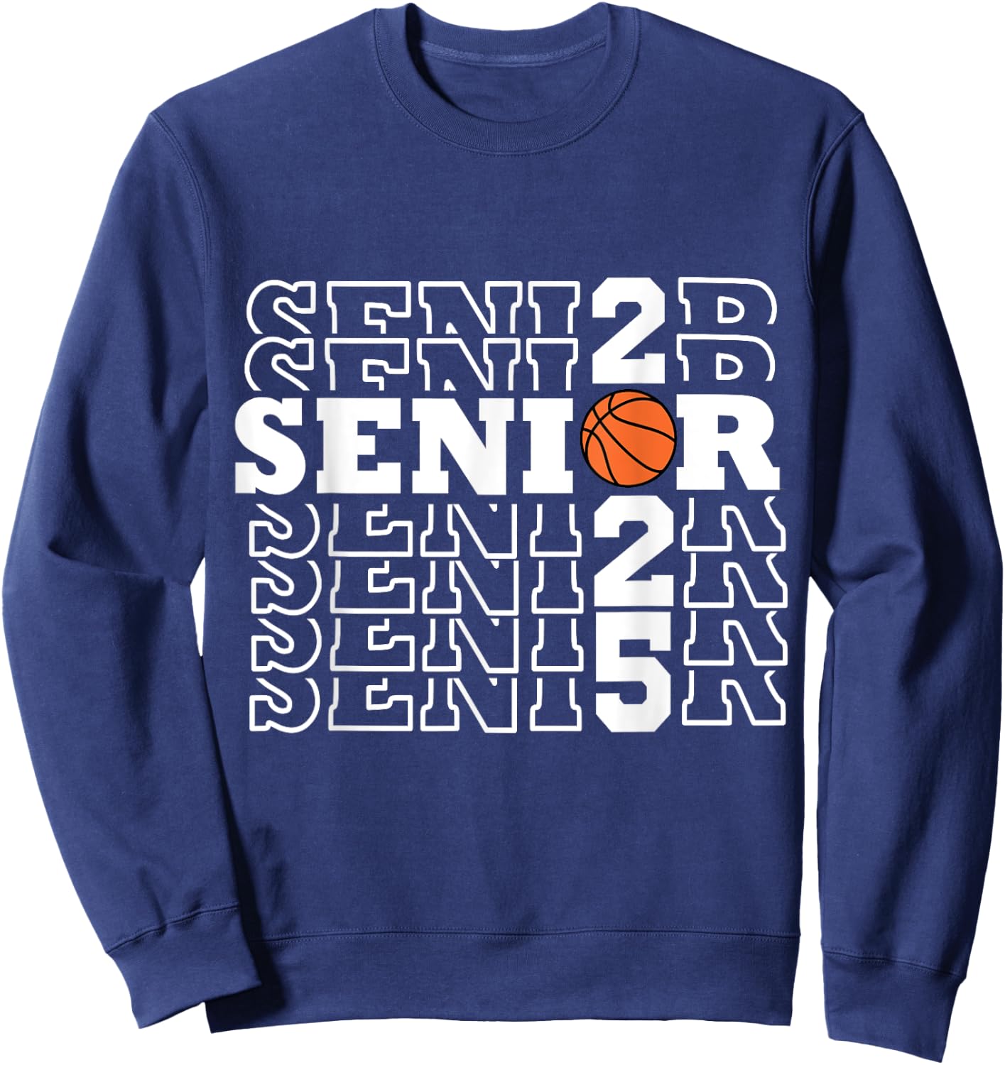Senior 2025 basketball team class of 25 boys girls Sweatshirt - Sweatshirt | Navy
