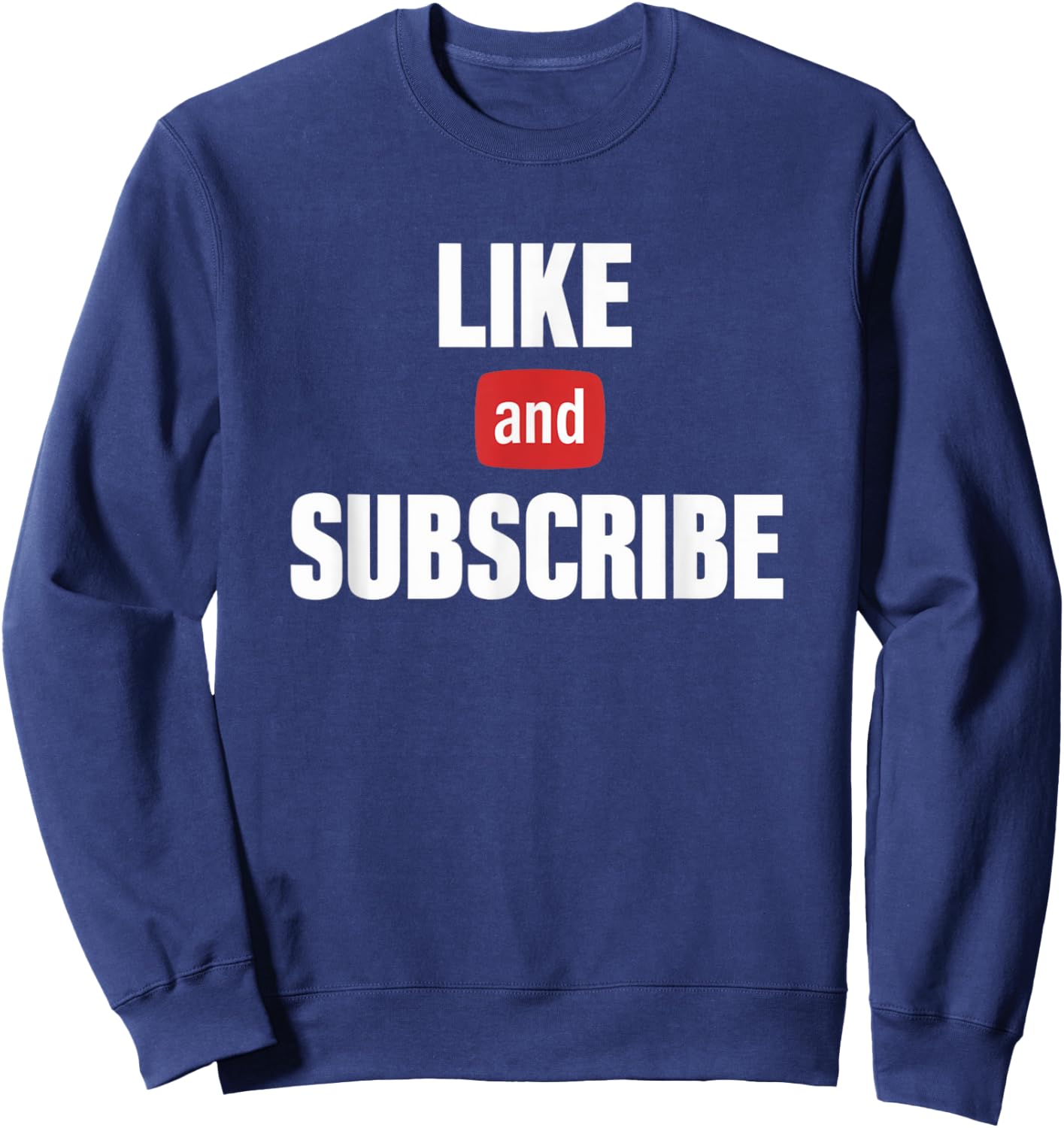Like and subscribe text Sweatshirt - Sweatshirt | Navy