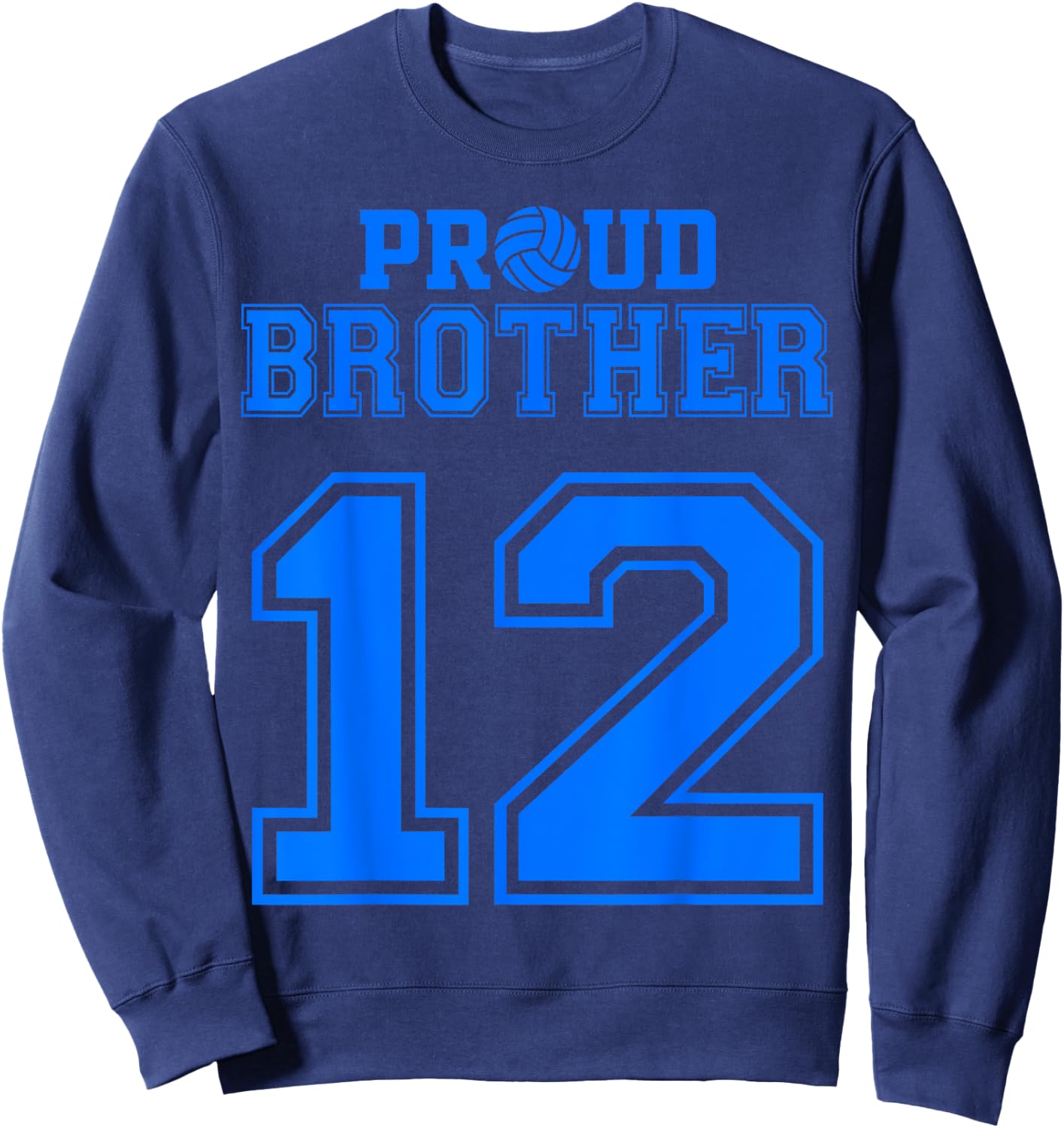 Proud Volleyball Brother Number 12 B Sweatshirt - Sweatshirt | Navy