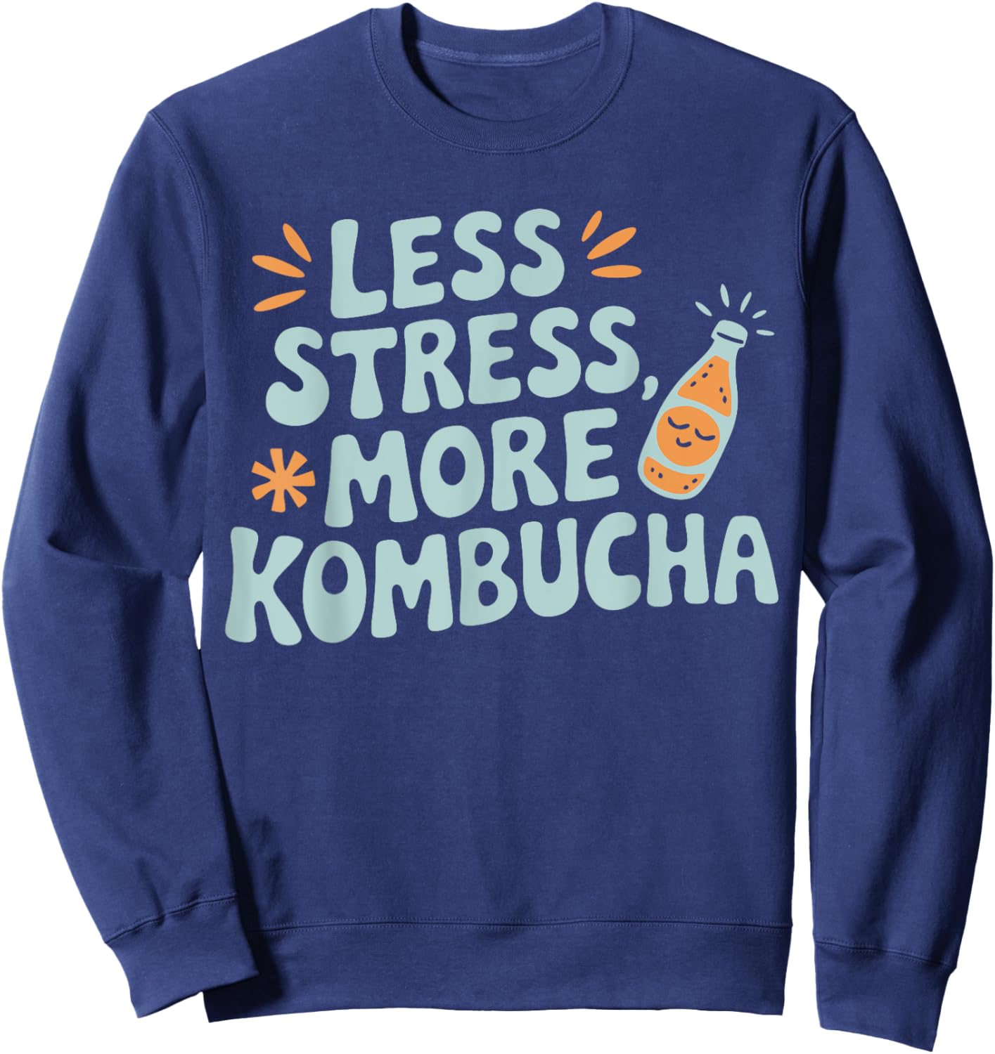 Kombucha Lover Healthy Drink More Kombucha Sweatshirt - Sweatshirt | Navy