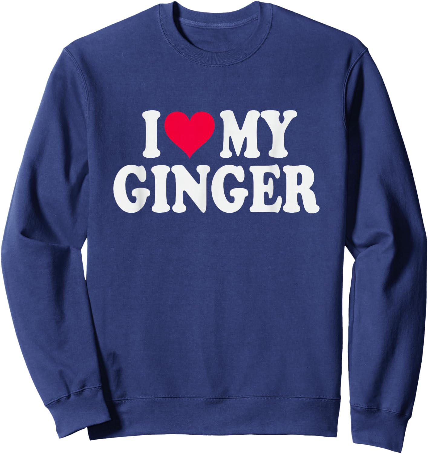 I Love My Ginger Red Headed Person Heart Sweatshirt - Sweatshirt | Navy