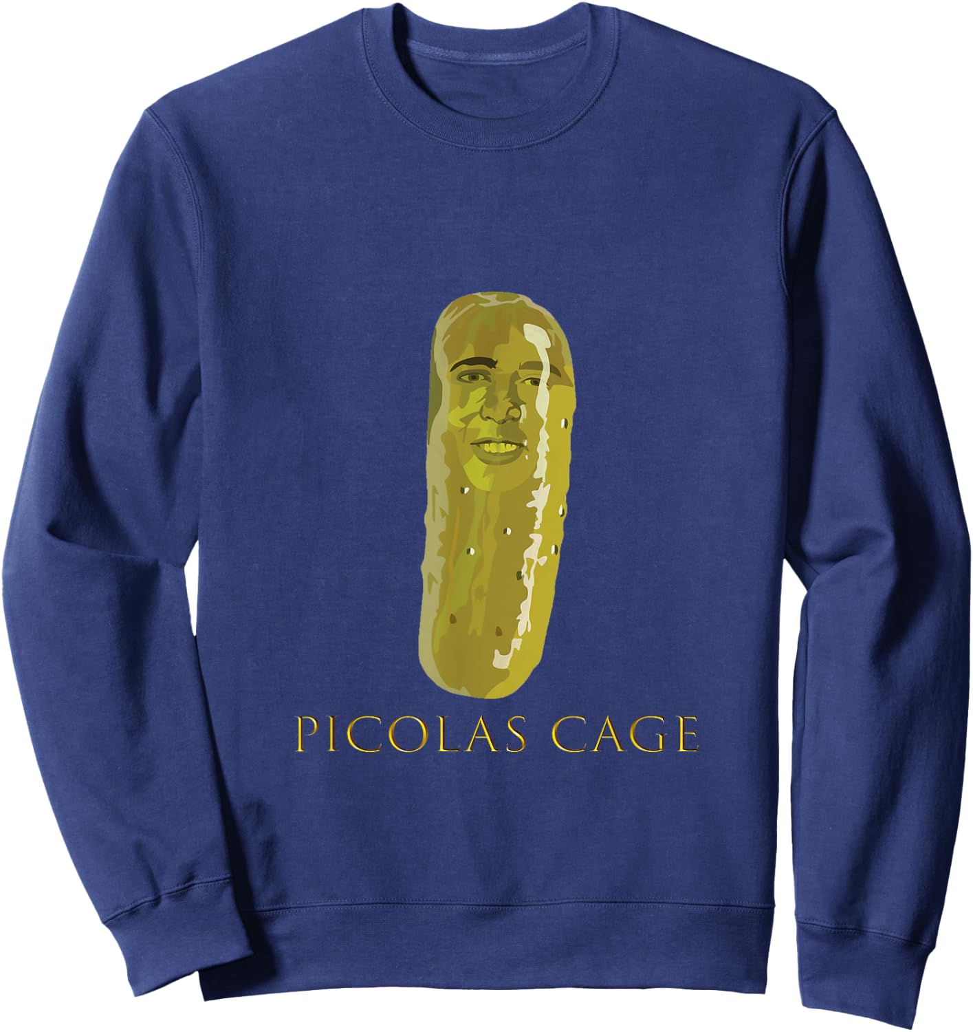Picolas Cage Funny Sweatshirt - Sweatshirt | Navy