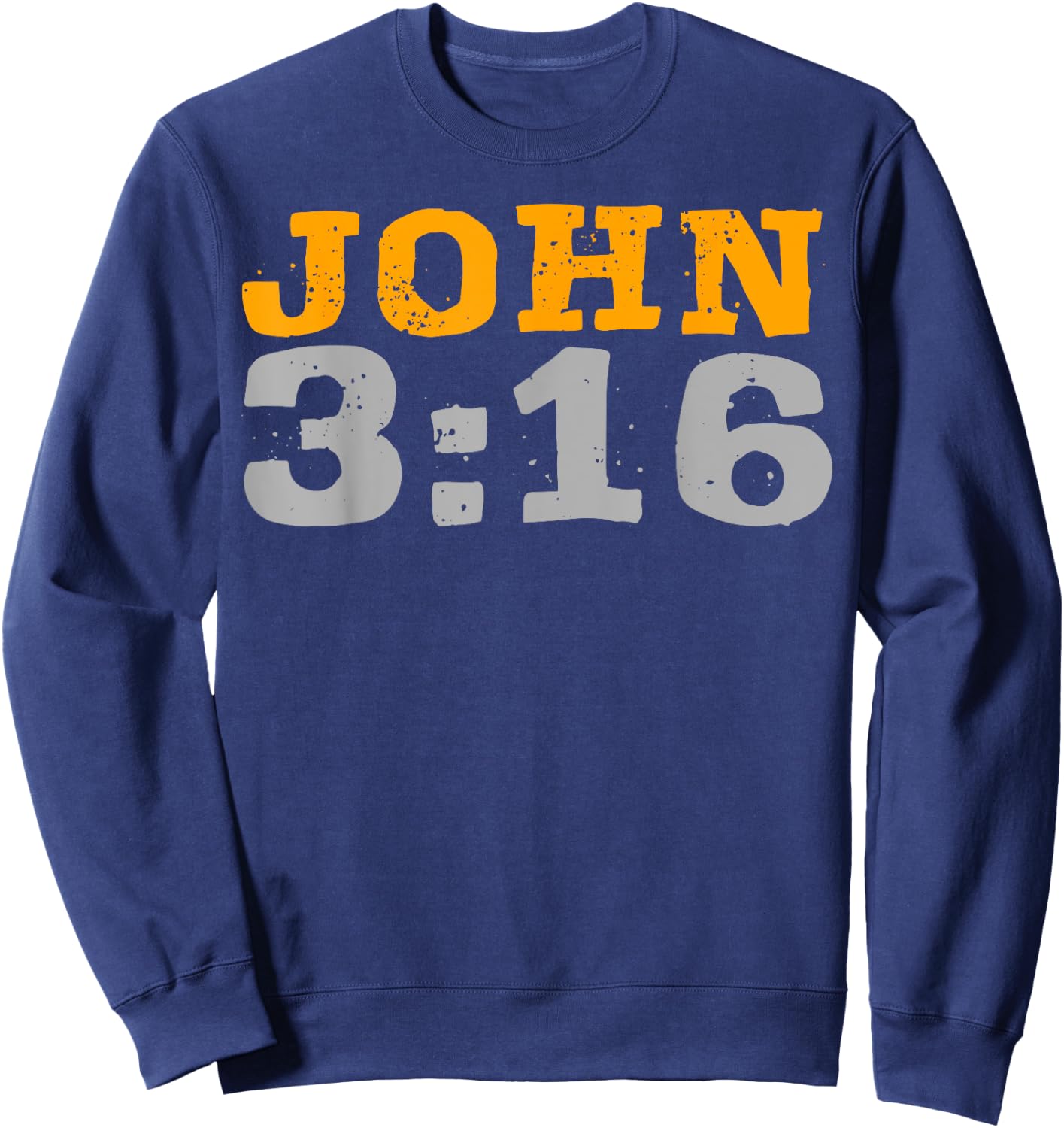 John 3:16 Bible Verse Religious Christian Faith Sweatshirt - Sweatshirt | Navy