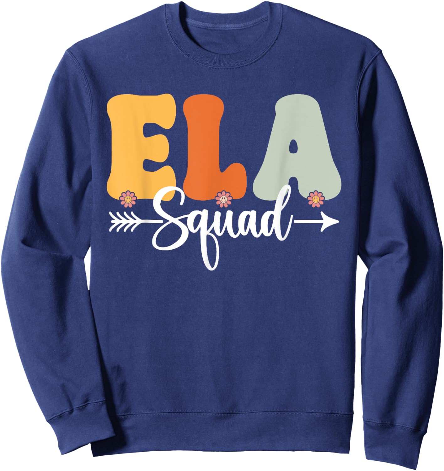 ELA Squad Back To School Teachers Students ELA Crew Sweatshirt - Sweatshirt | Navy
