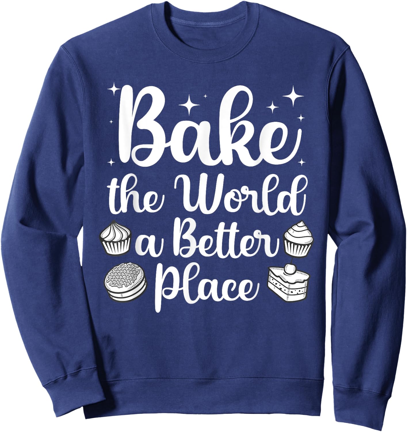 Best Baking Design Women Pastry Chef Baker Baking Sweatshirt - Sweatshirt | Navy