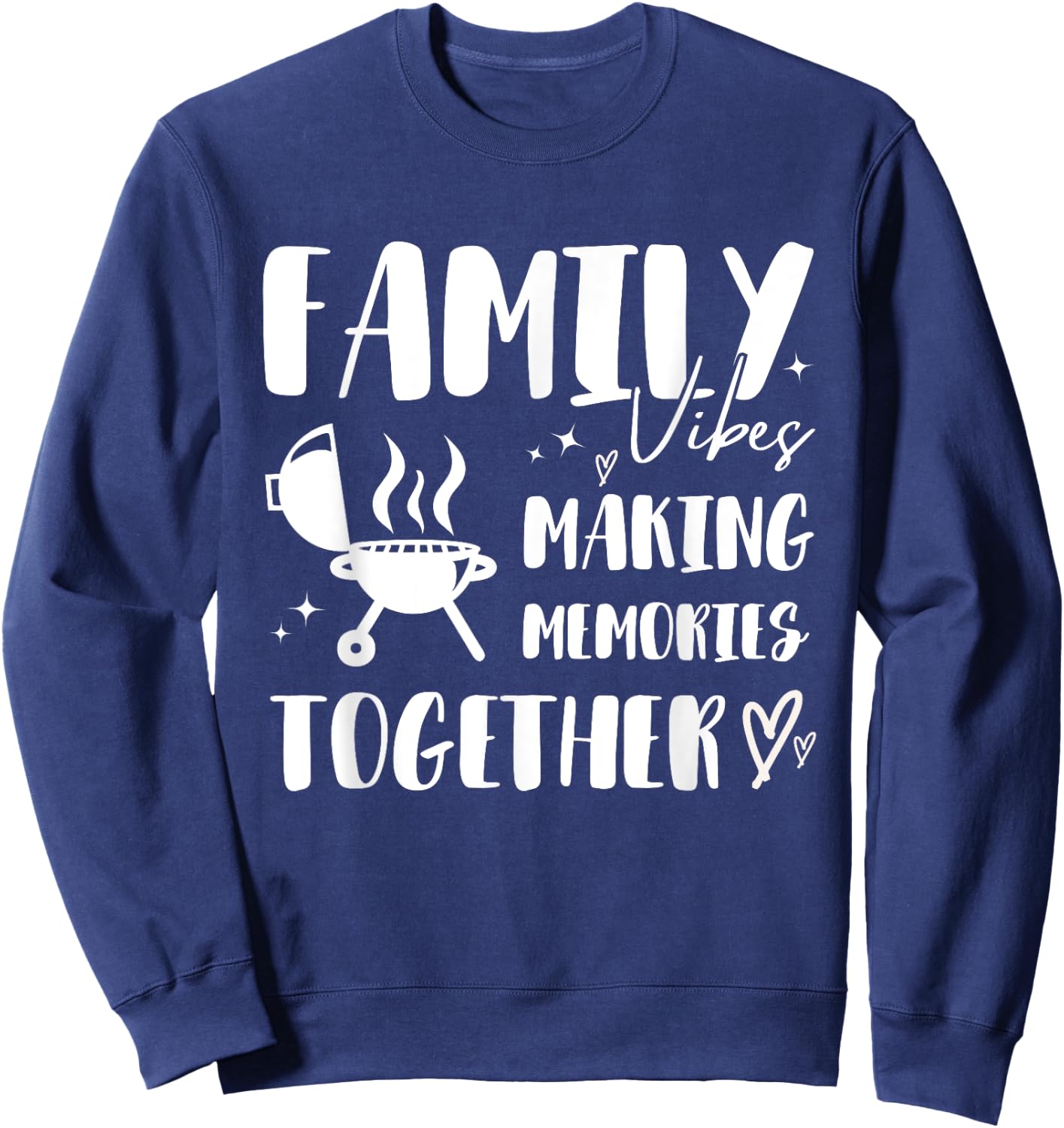 Holiday BBQ Family Matching Reunion Making Memories 2025 Sweatshirt - Sweatshirt | Navy