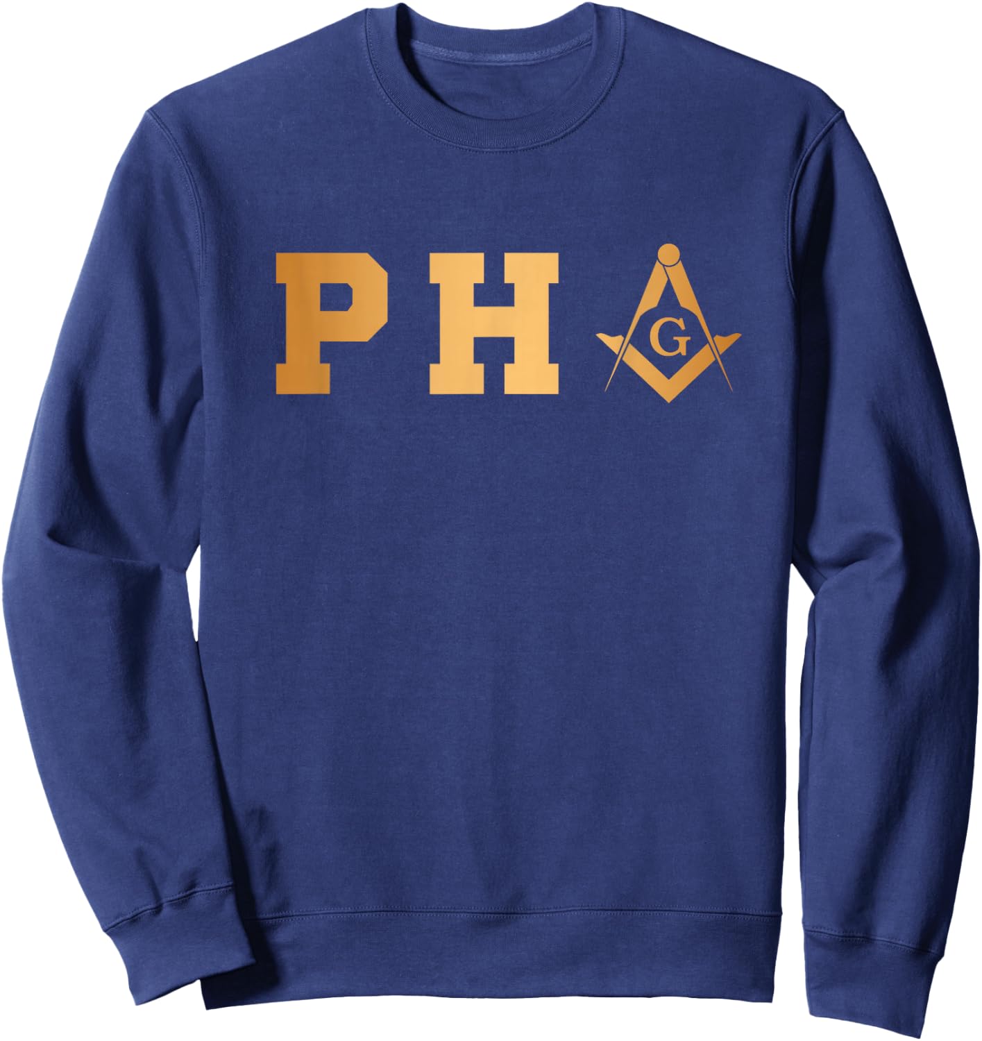 Made PHA Freemason, Prince Hall Mason - Masonic Sweatshirt - Sweatshirt | Navy