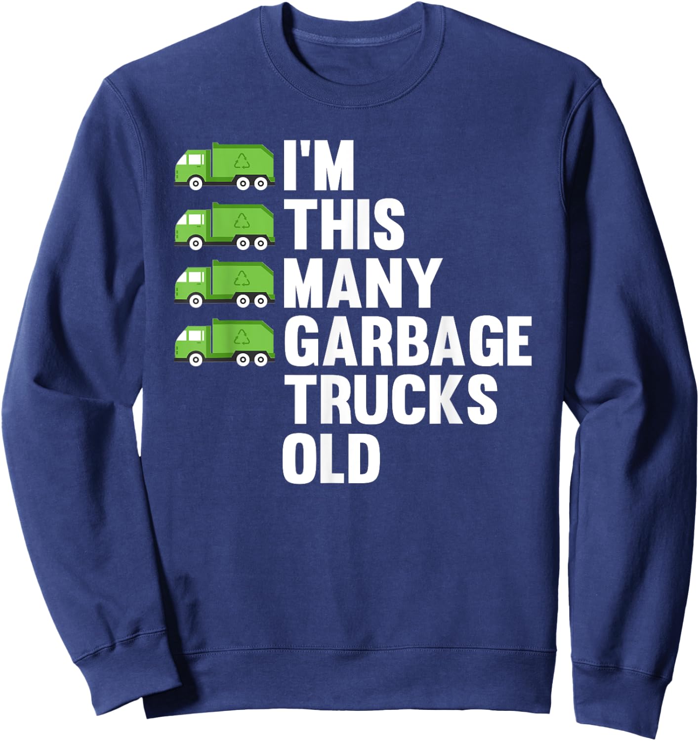4th Birthday 4 Years Old - I'm This Many Garbage Trucks Old Sweatshirt - Sweatshirt | Navy