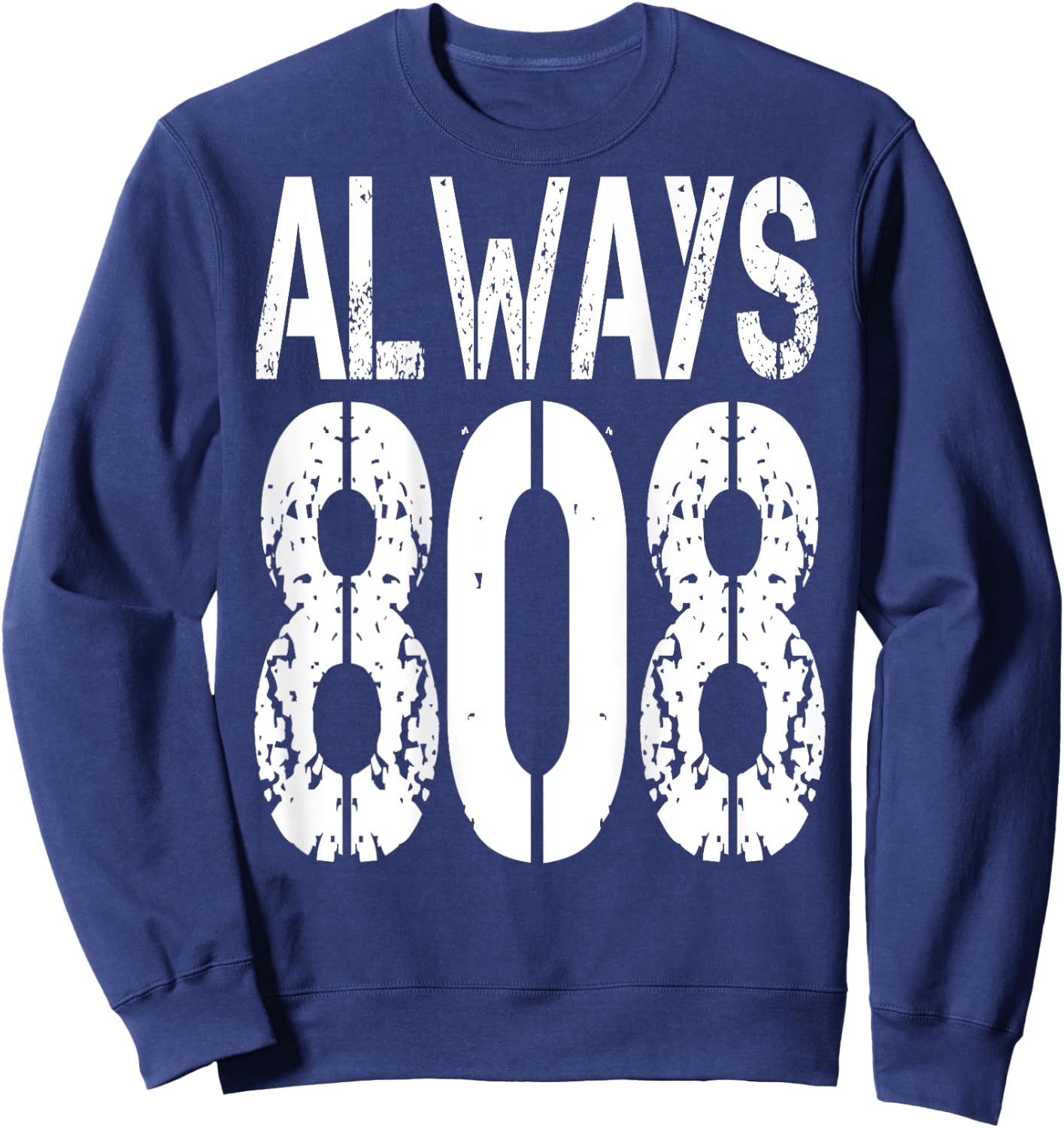 ALWAYS 808. I love Techno music. Techno raver and Sweatshirt - Sweatshirt | Navy