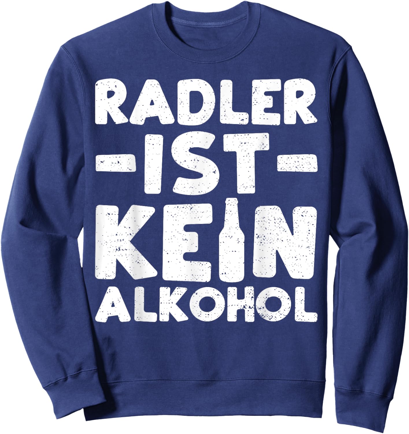 Radler: Radler Is Not Alcohol - Beer Sweatshirt - Sweatshirt | Navy