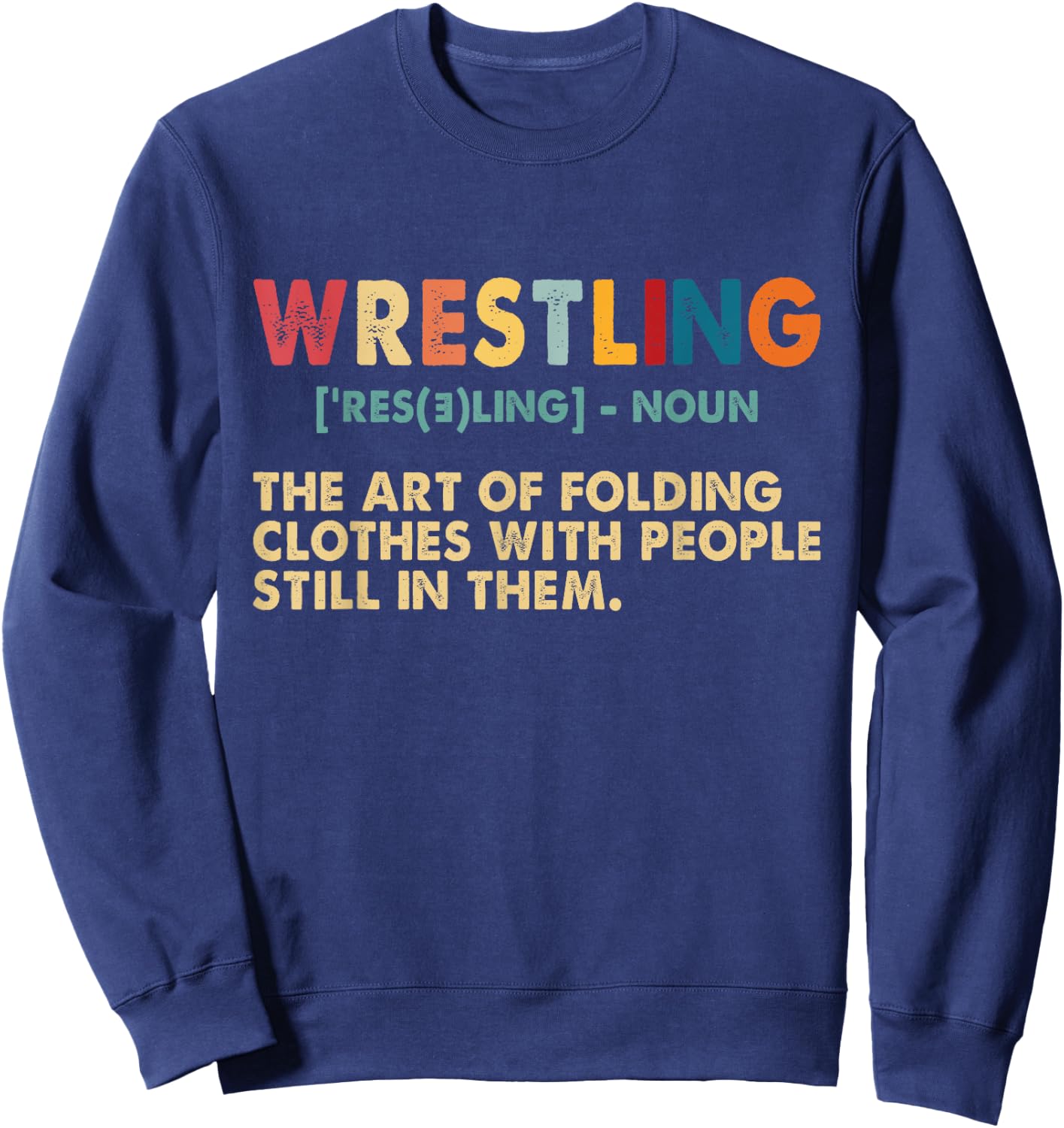 Funny Wrestling Definition Art Women Kids Wrestler Sweatshirt - Sweatshirt | Navy