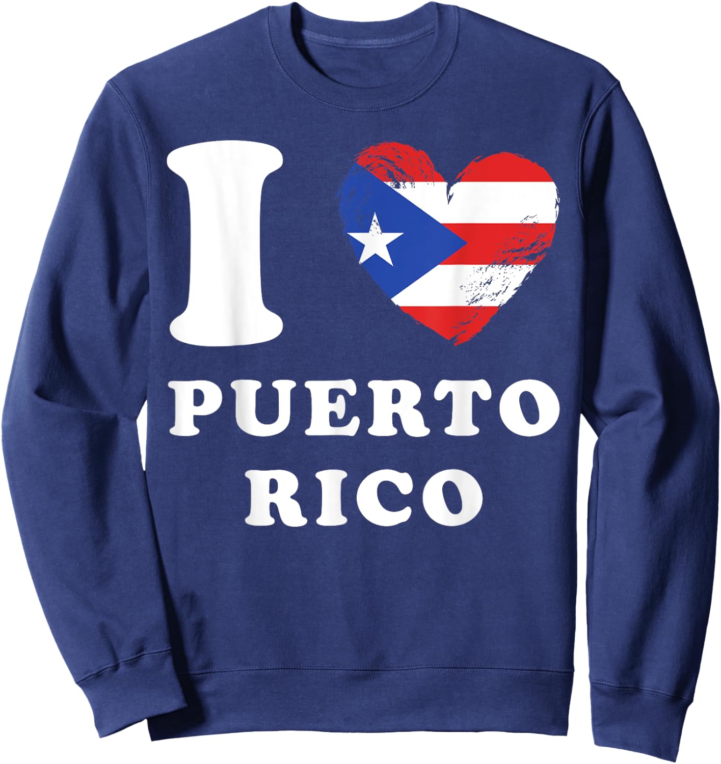I Love Puerto Rico - Heart Flag Puerto Rico Sweatshirt - Sweatshirt | Navy