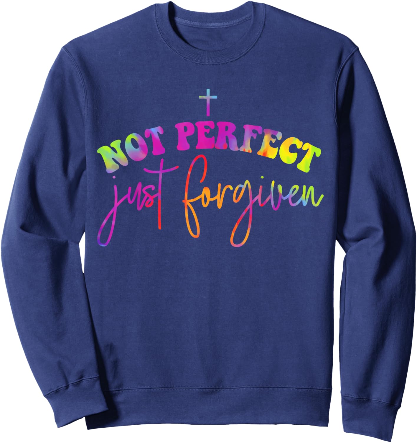 Not Perfect Just Forgiven Christian God Jesus Hippie Sweatshirt - Sweatshirt | Navy