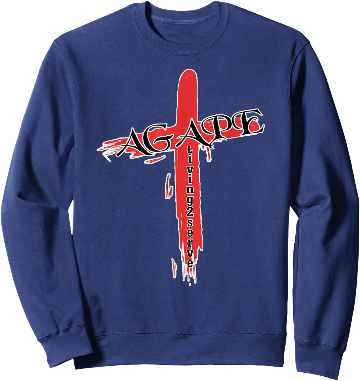 Agape the Greek word for God Love Christian Living2Serve Sweatshirt - Sweatshirt | Navy