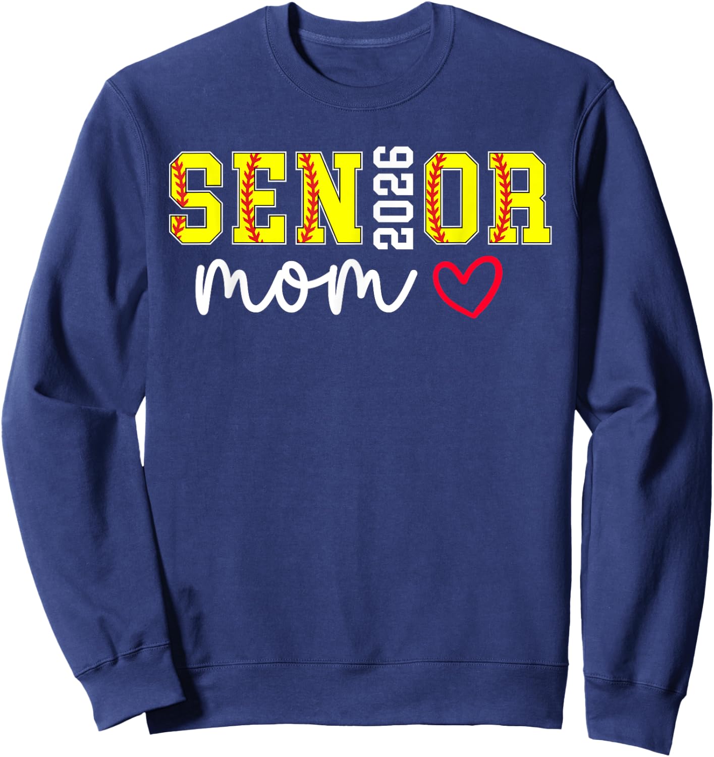 Softball Senior Mom 2026 Softball Player Senior Mama 2026 Sweatshirt - Sweatshirt | Navy