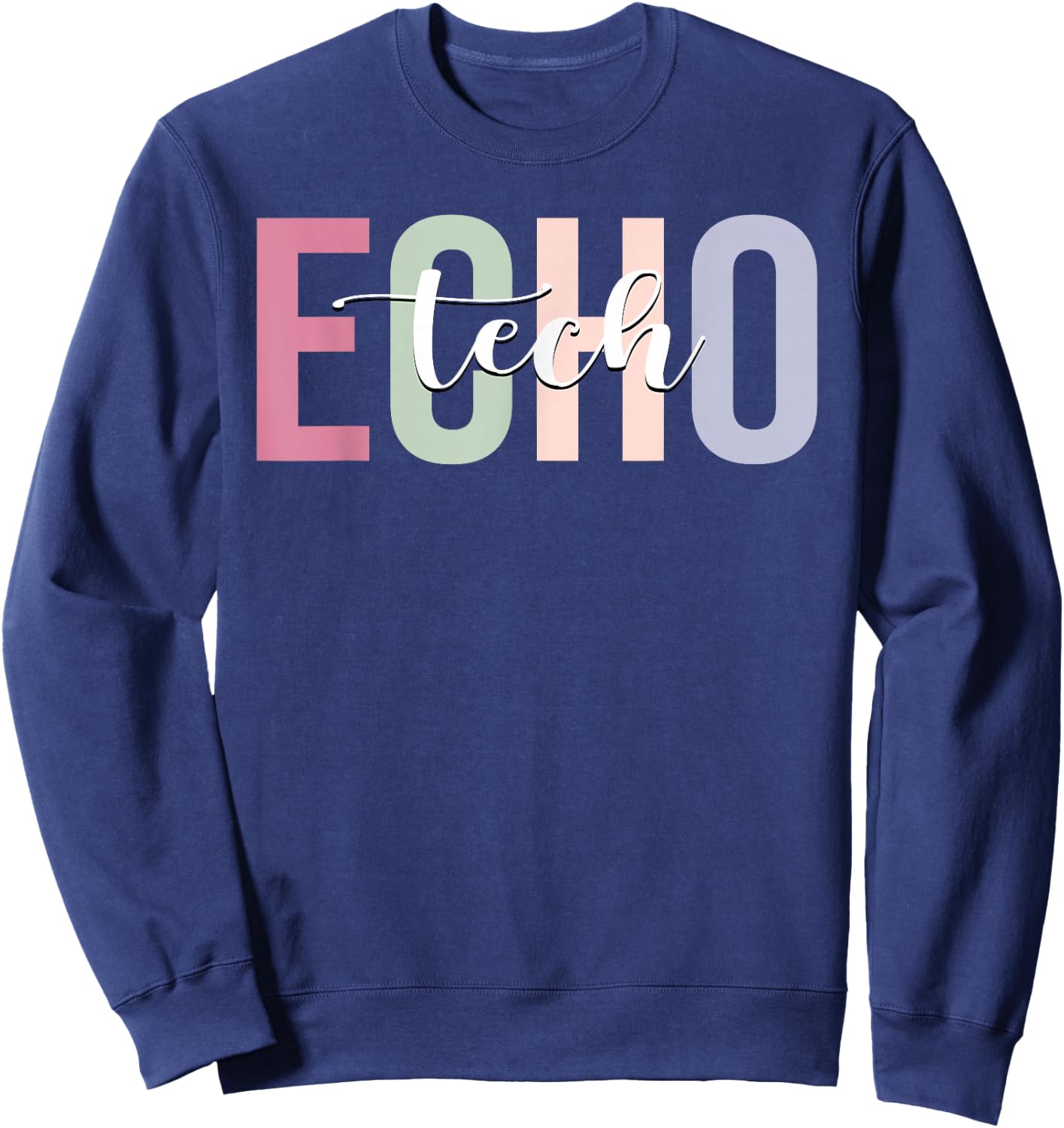 Echo Tech Echocardiography Technician Sonographer Sweatshirt - Sweatshirt | Navy