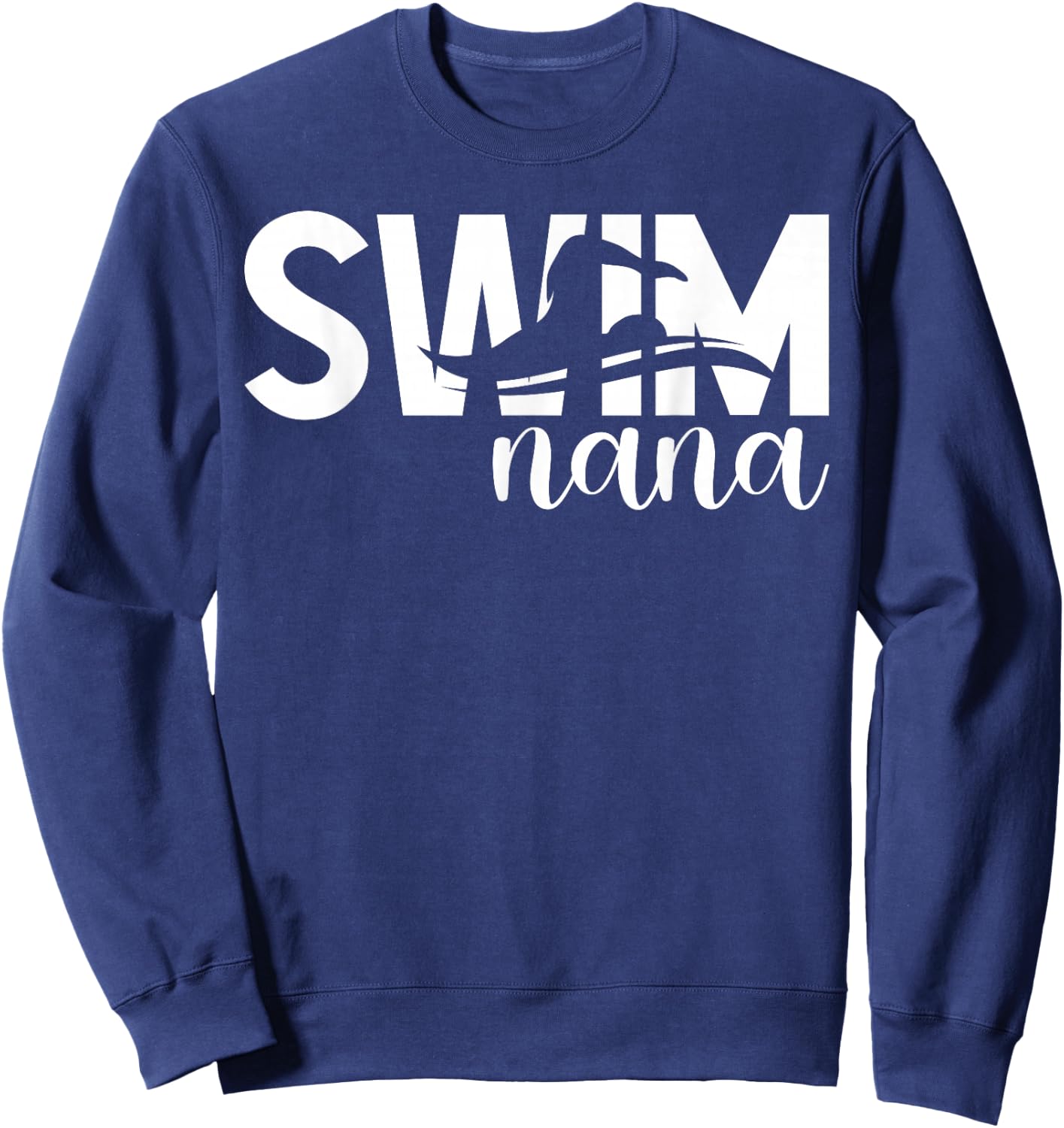 Swim Nana Of A Swimmer Nana Swimming Nana Sweatshirt - Sweatshirt | Navy