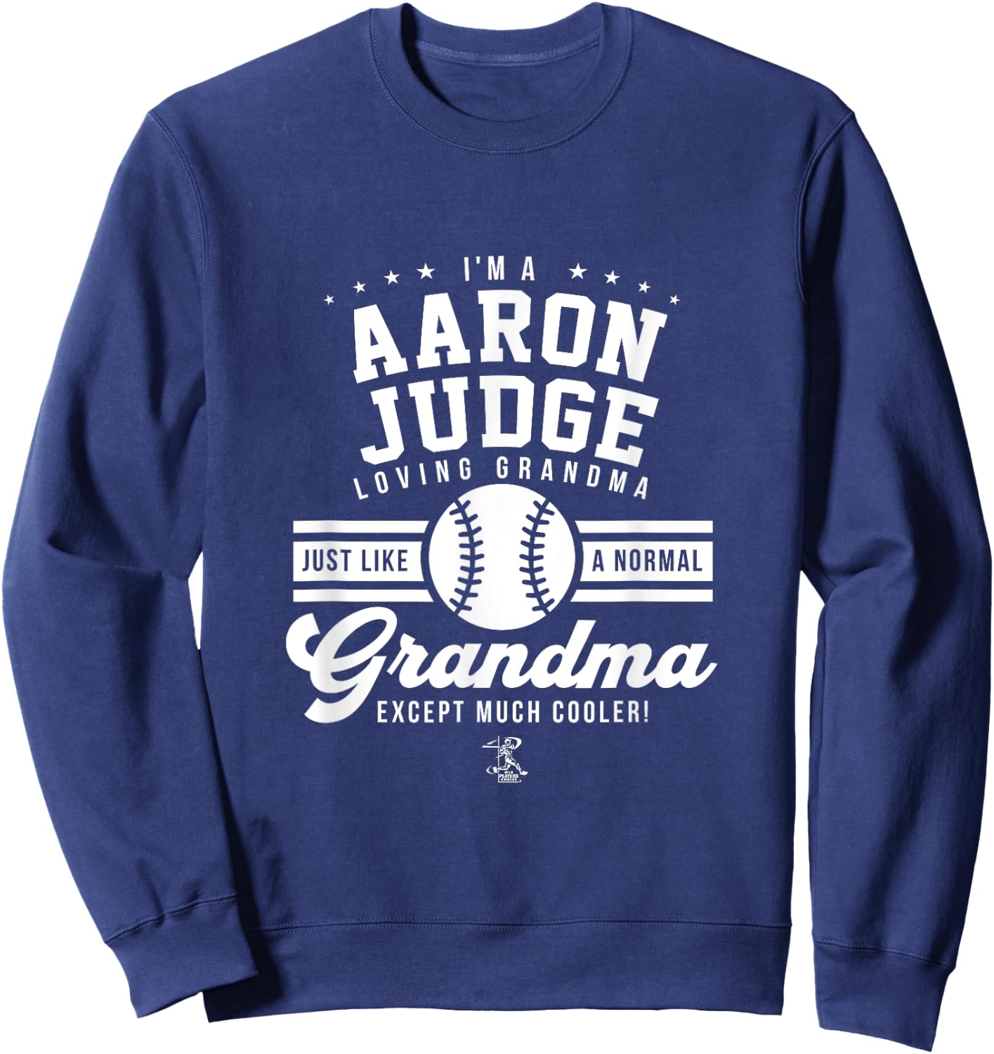 Aaron Judge Im a Loving Grandma Gameday Sweatshirt - Sweatshirt | Navy
