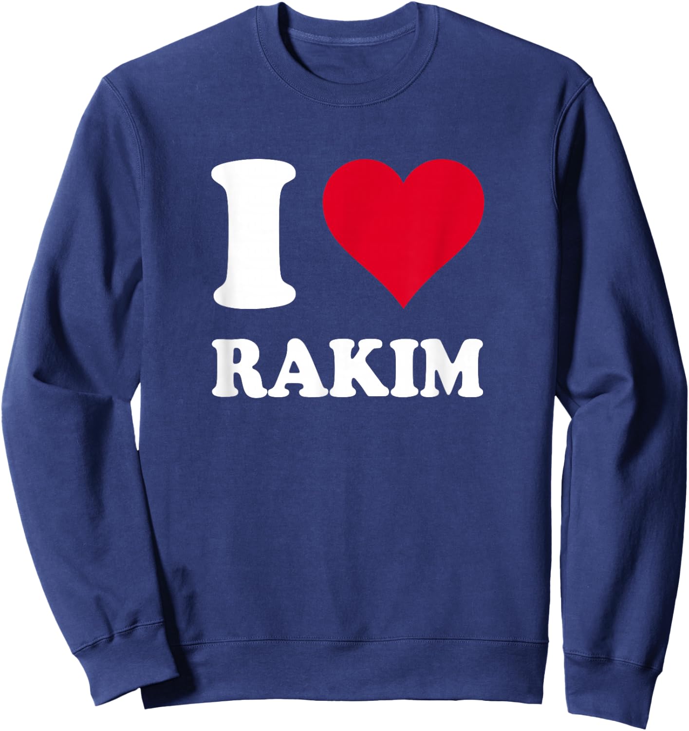 Red Heart I Love Rakim Sweatshirt - Sweatshirt | Navy