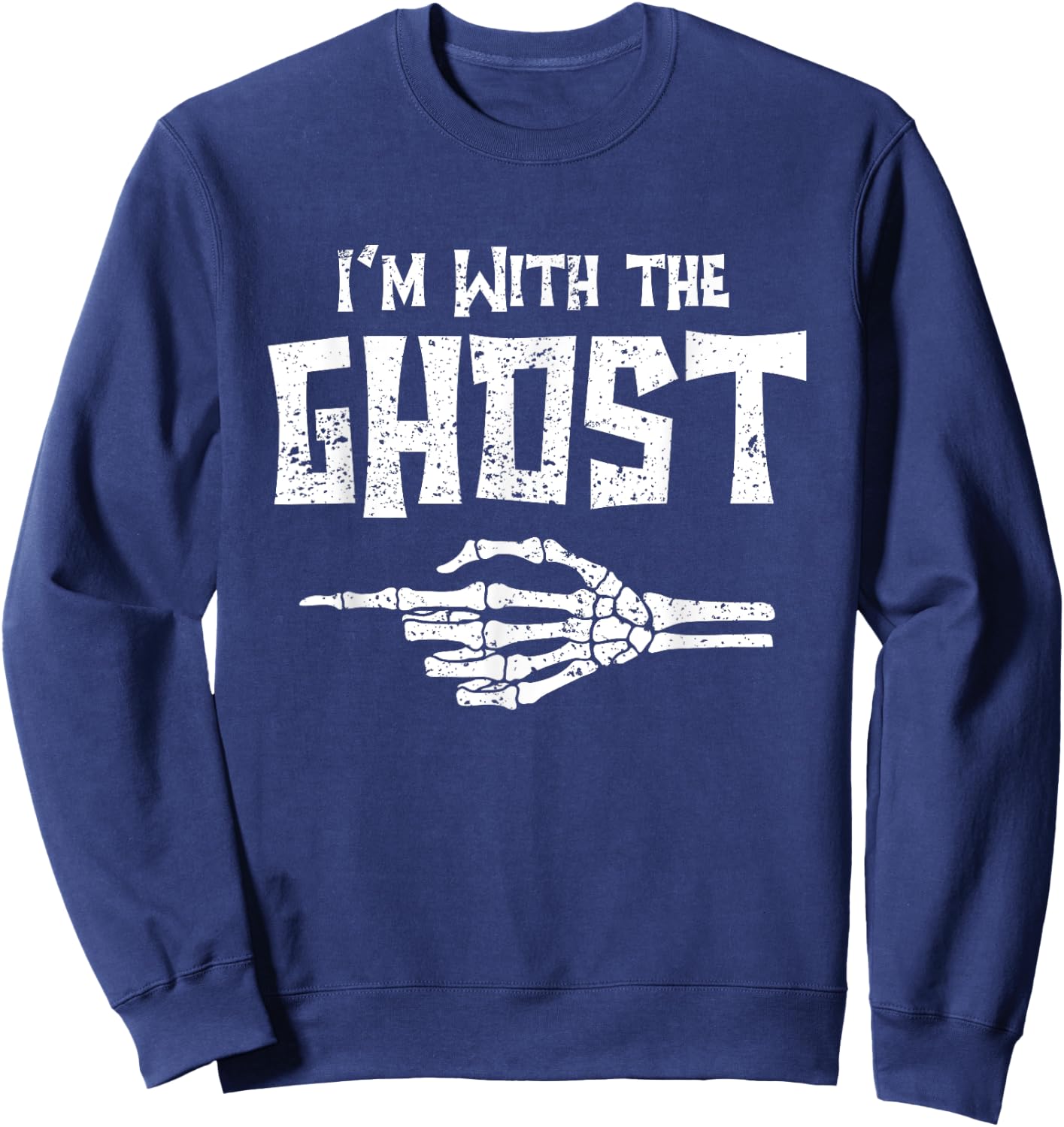 I'm With Ghost Matching Couple Easy Costume Halloween Sweatshirt - Sweatshirt | Navy