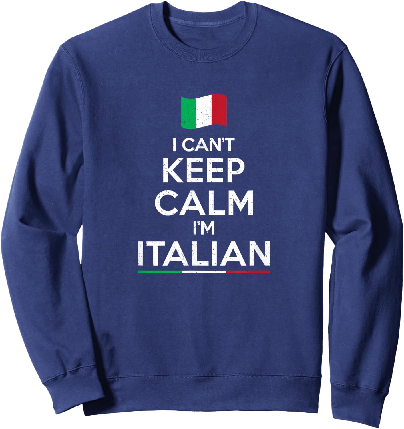I can't keep calm I'm italian Sweatshirt - Sweatshirt | Navy