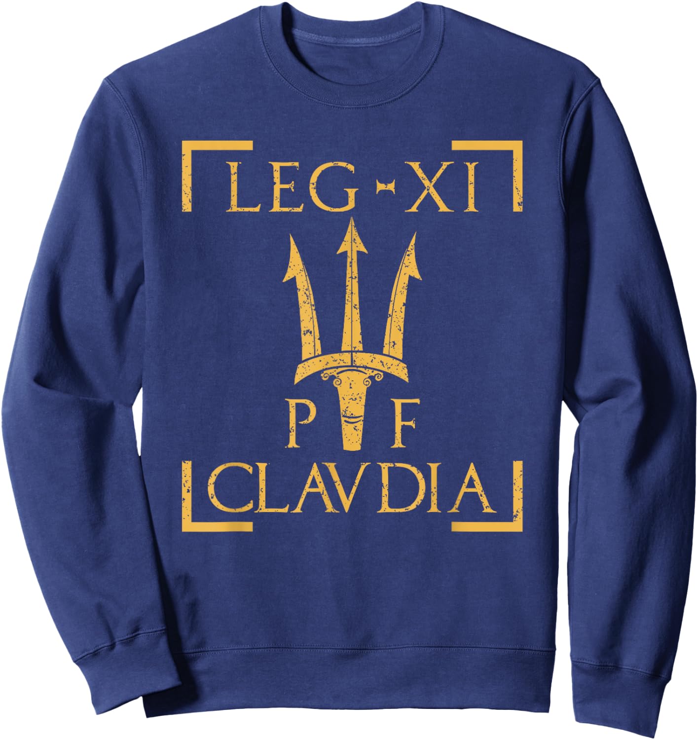 Legio XI Claudia Pia Fedelis Neptune Trident Roman Legion Sweatshirt - Sweatshirt | Navy