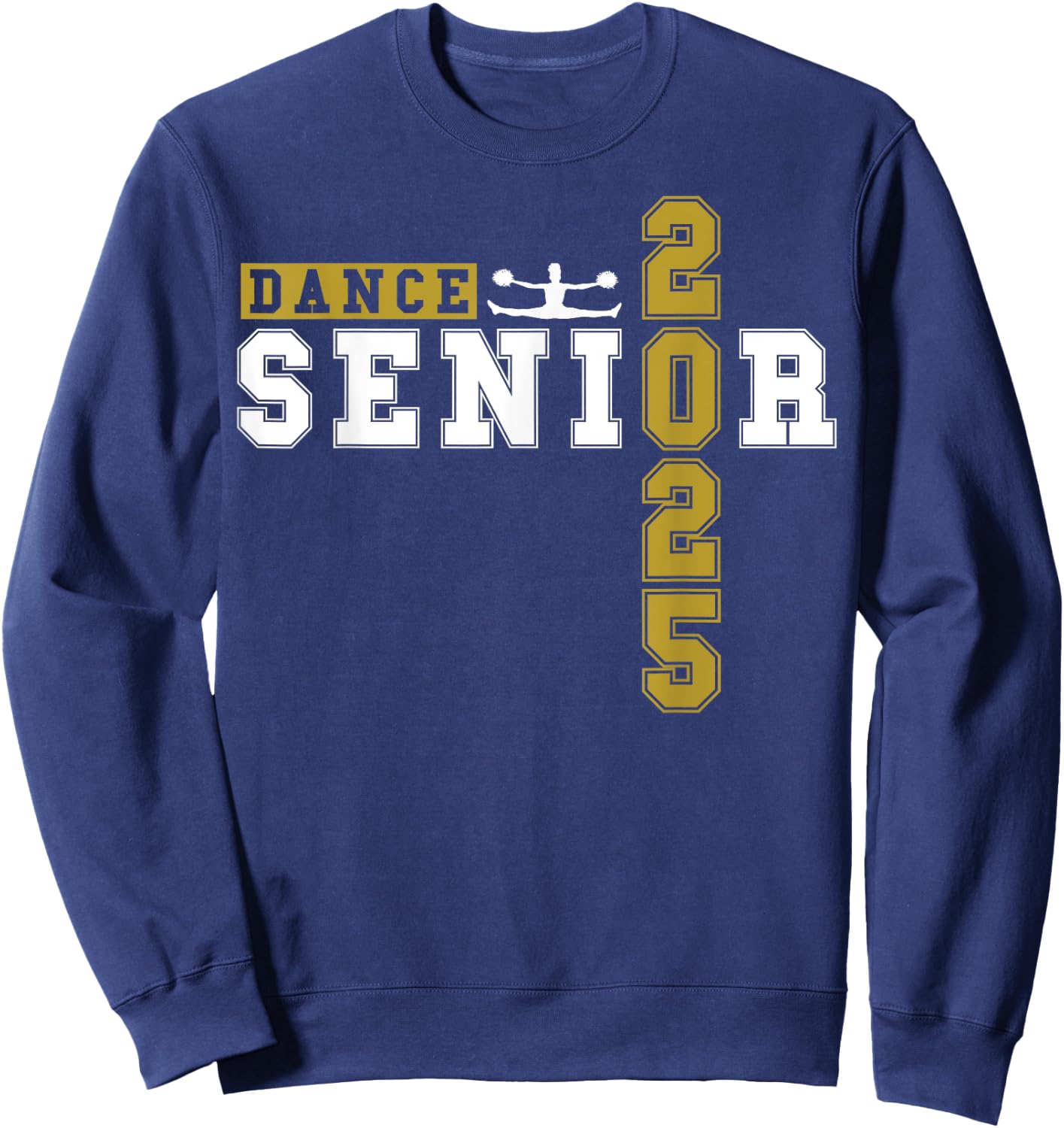 Dance Senior Night Dance Senior 2025 Graduation 14 Sweatshirt - Sweatshirt | Navy